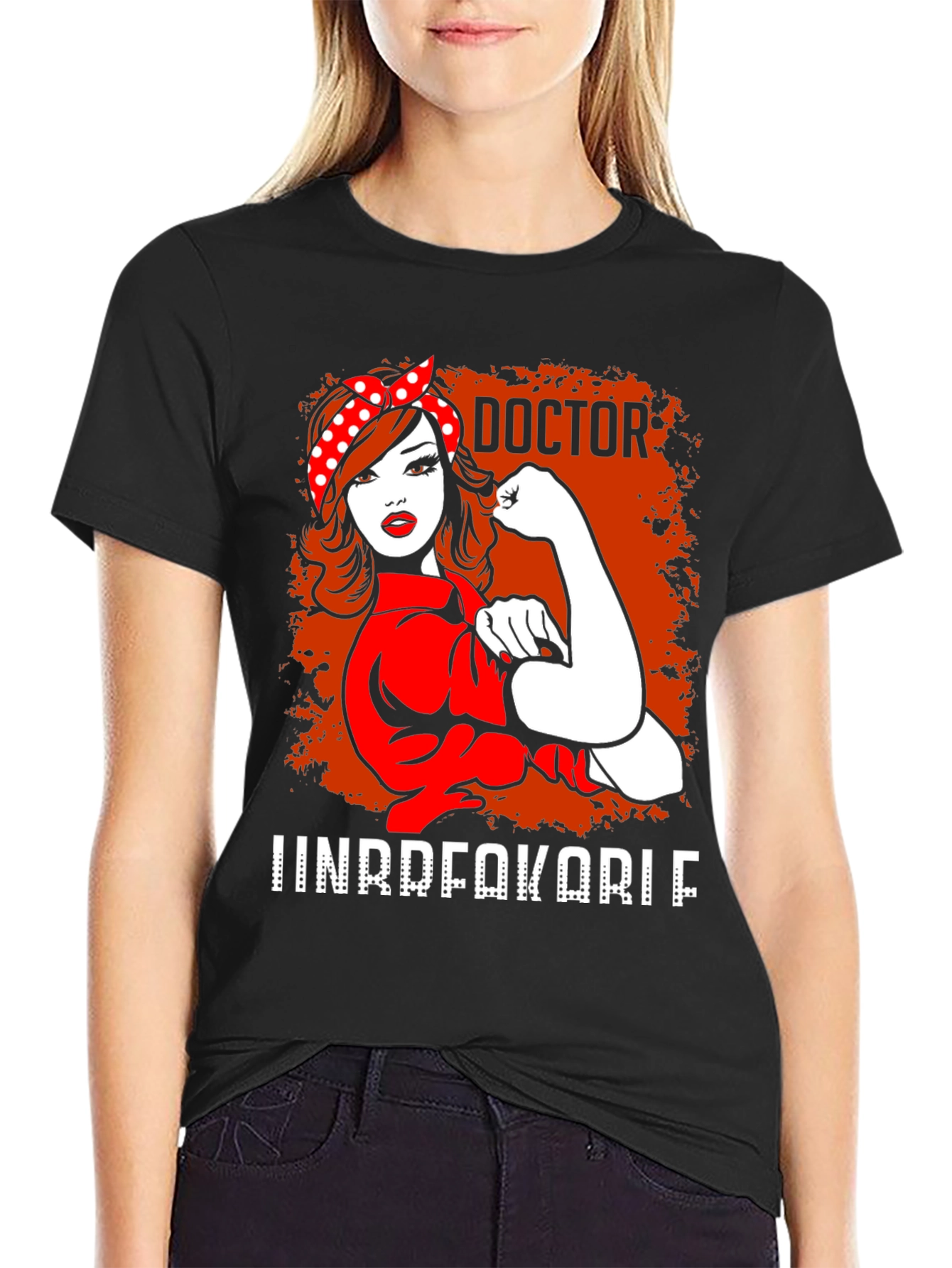 Doctor Unbreakable T-Shirt - Rosie the Riveter Style