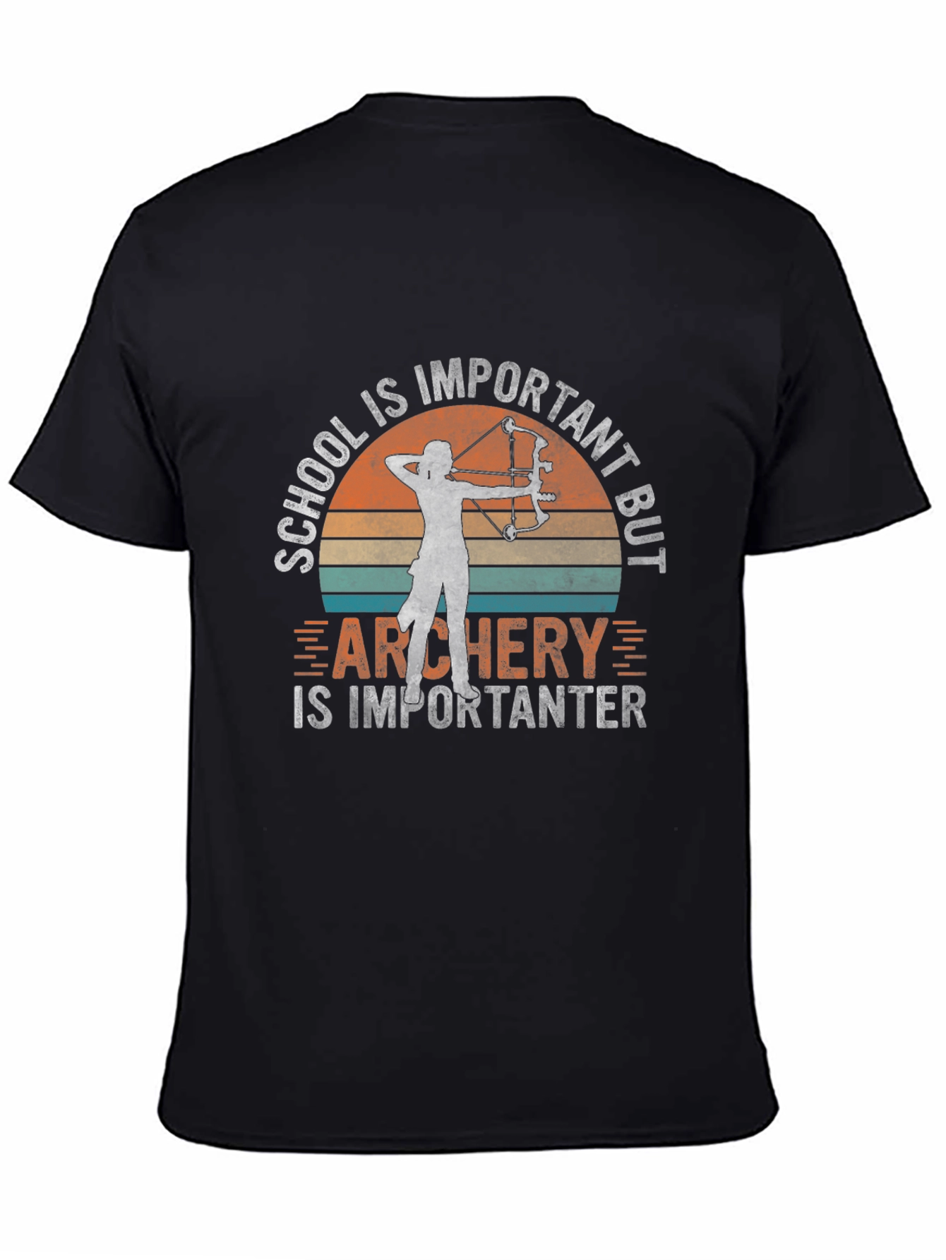 Archery Is Importanter Graphic Tee