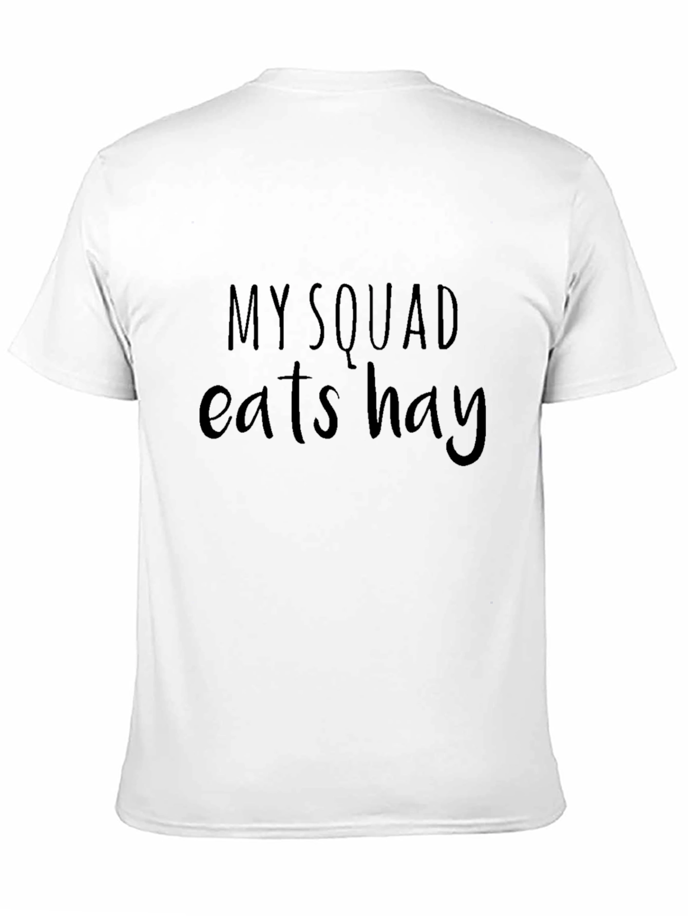 My Squad Eats Hay Black T-Shirt