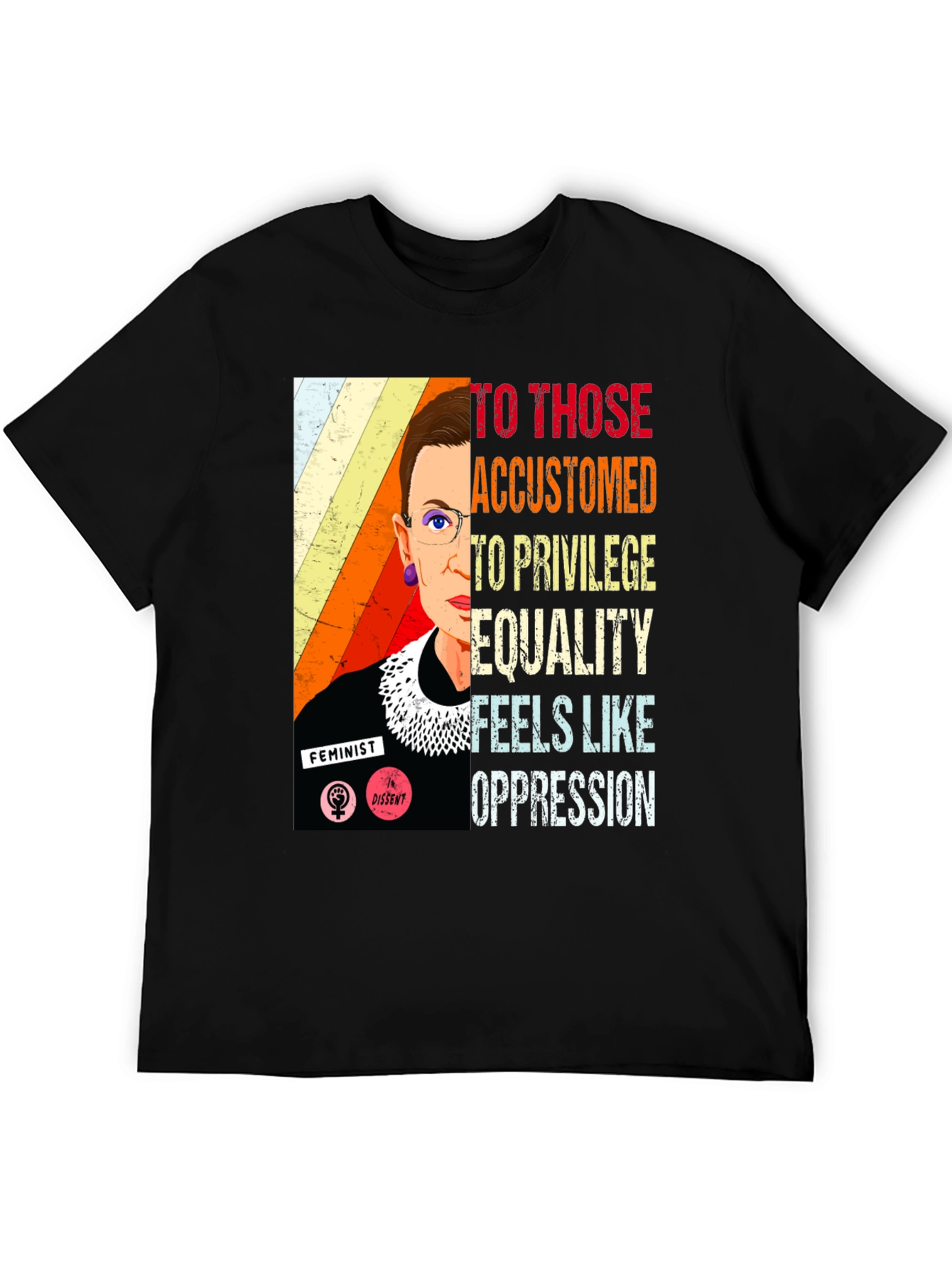 Ruth Bader Ginsburg Quote T-Shirt Feminist Equality