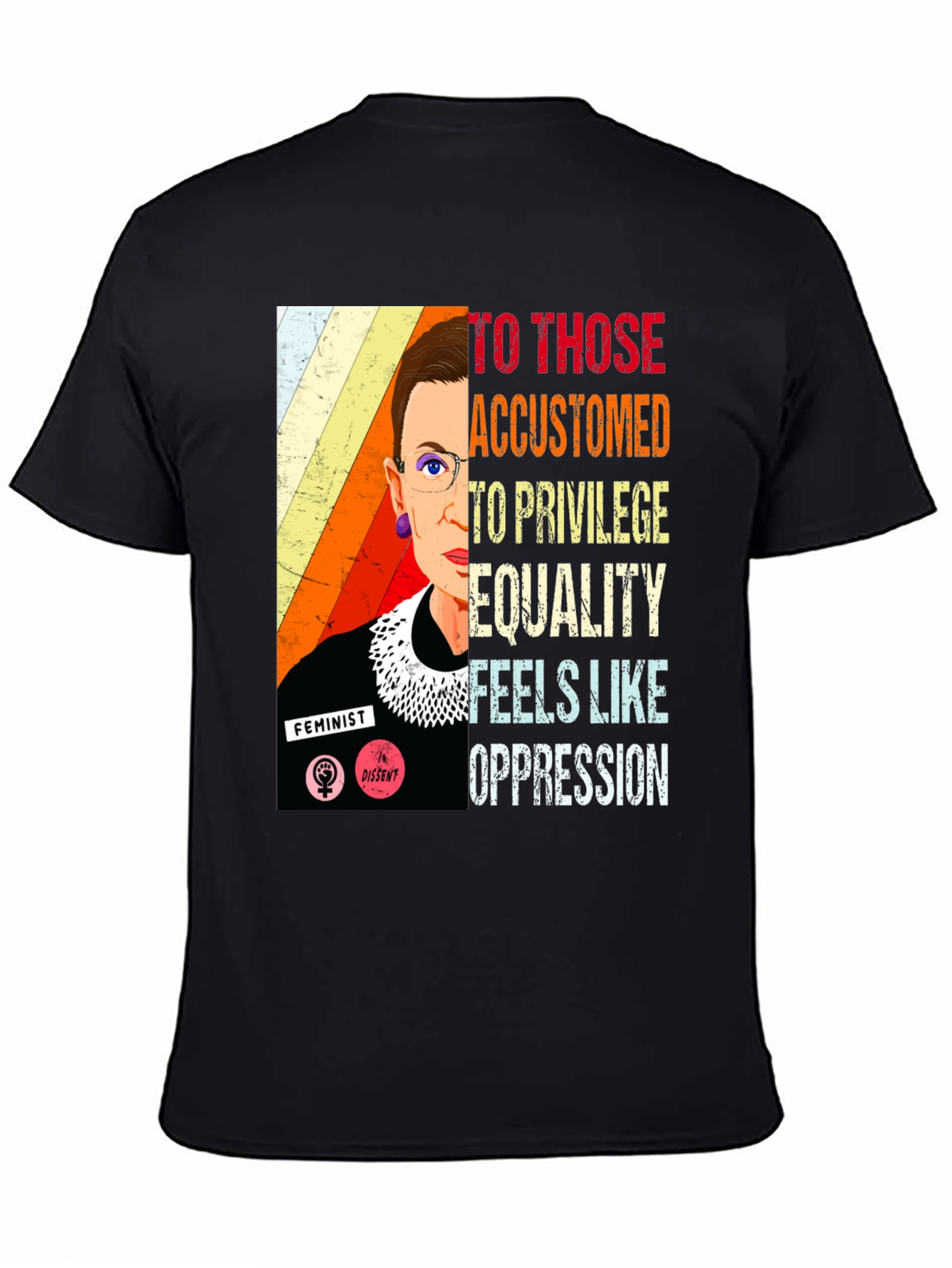 Ruth Bader Ginsburg Quote T-Shirt Feminist Equality