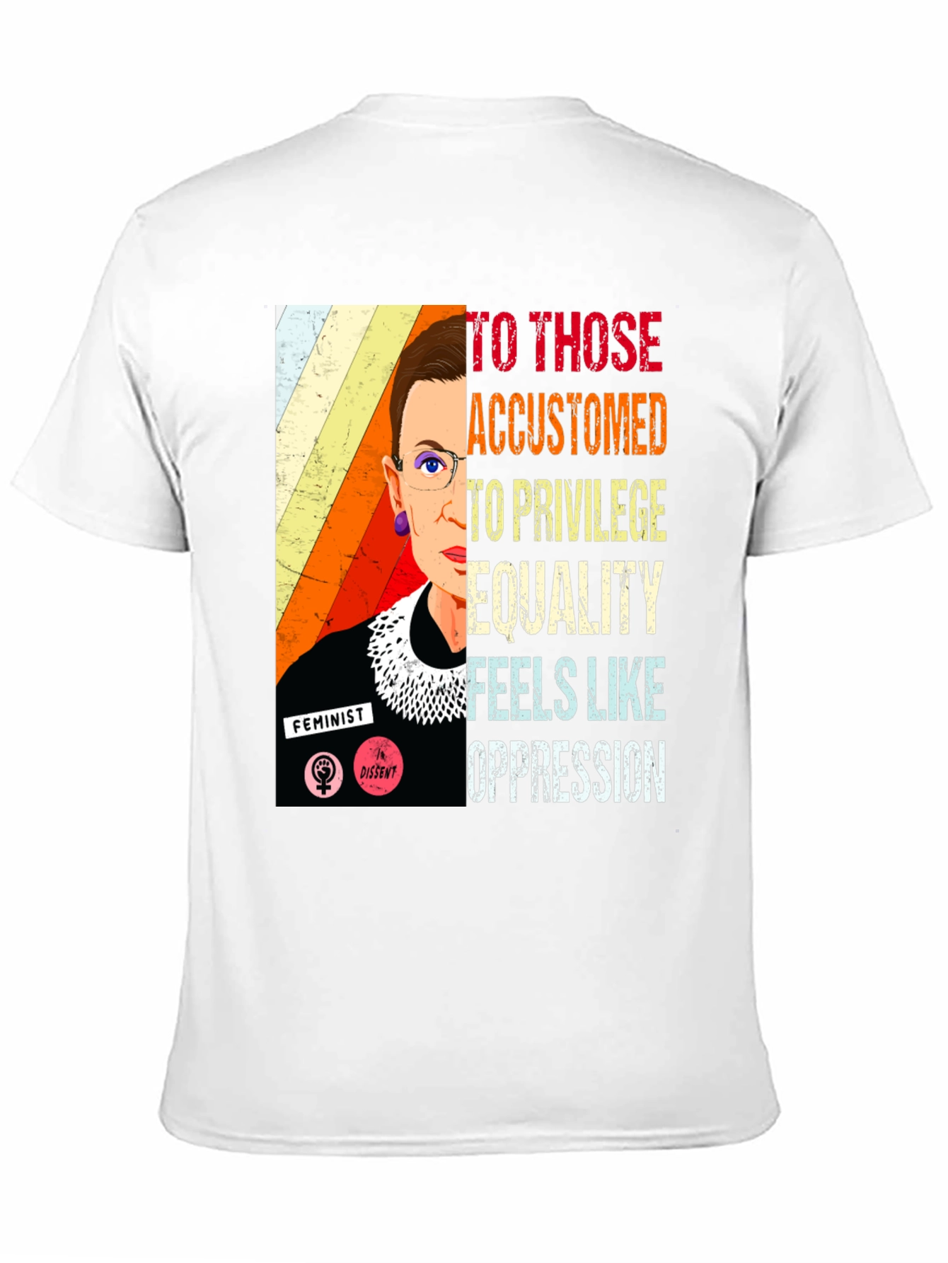 Ruth Bader Ginsburg Quote T-Shirt Feminist Equality