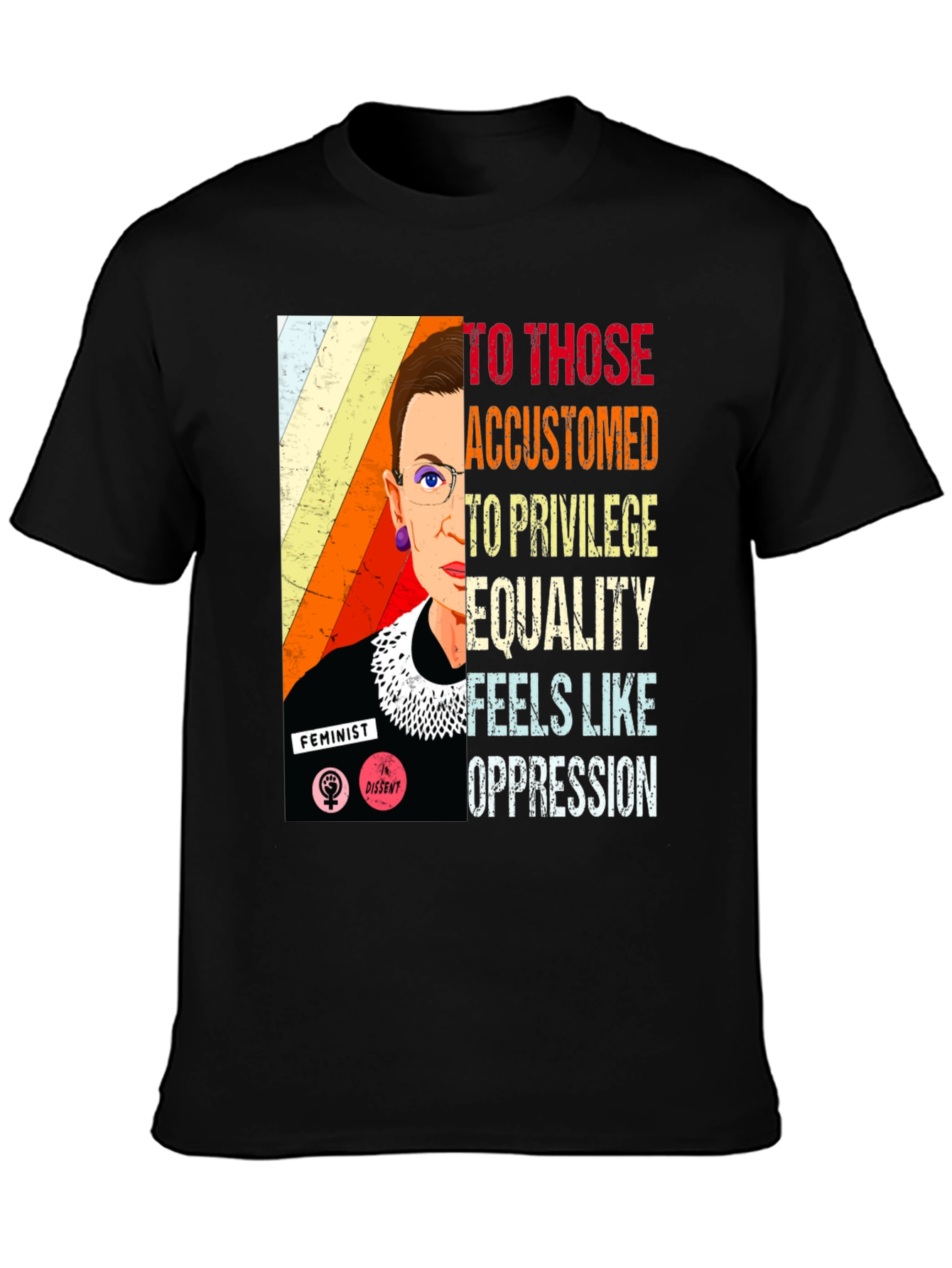 Ruth Bader Ginsburg Quote T-Shirt Feminist Equality