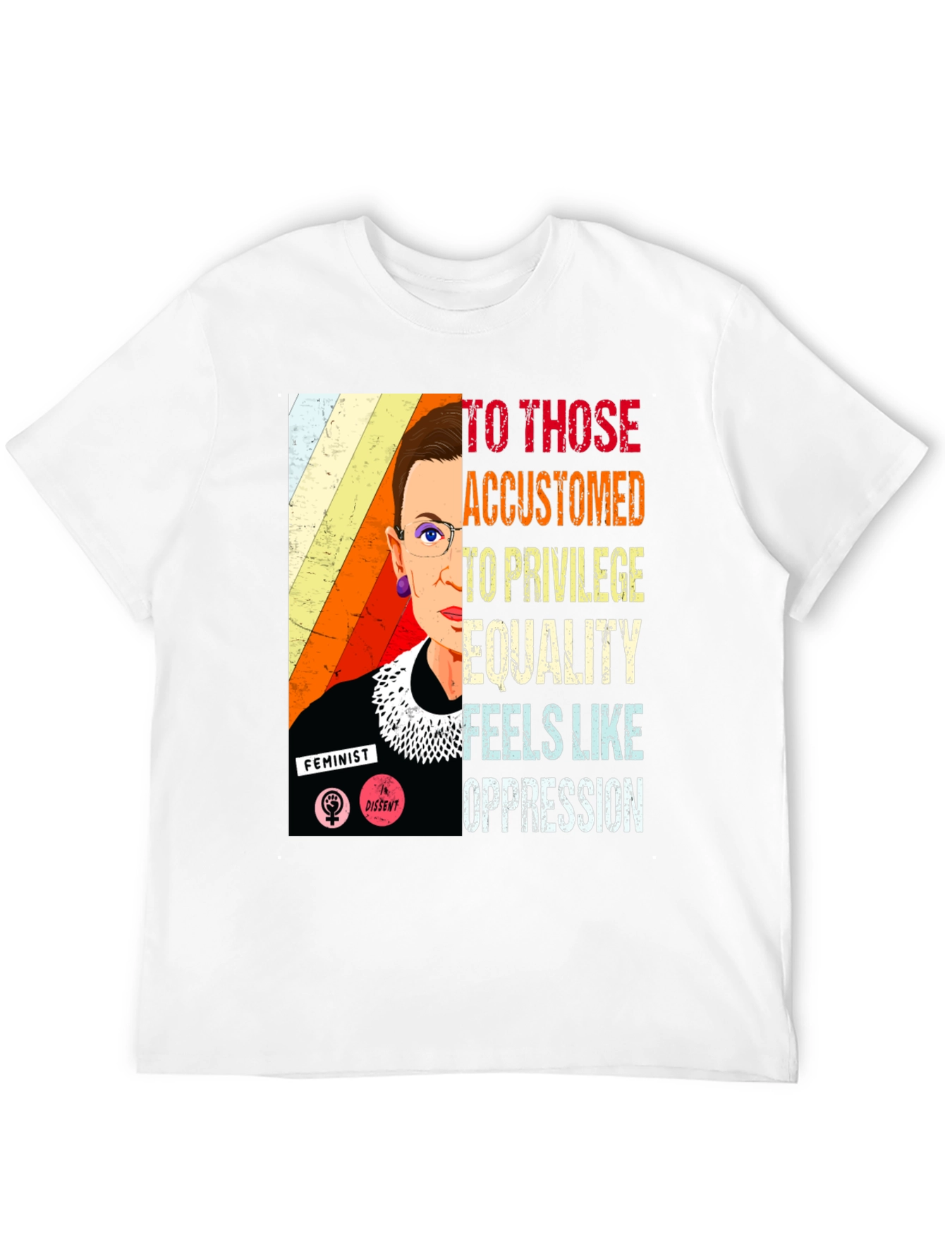 Ruth Bader Ginsburg Quote T-Shirt Feminist Equality