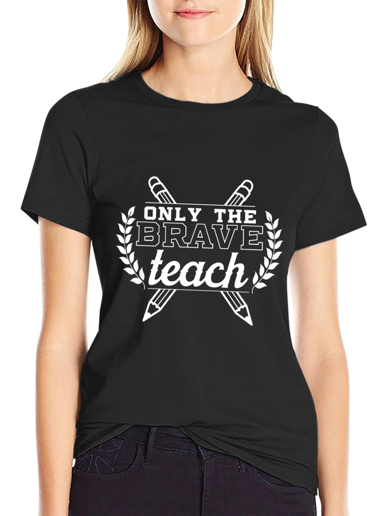 Only The Brave Teach - Unisex T-Shirt