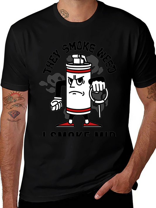 Funny They Smoke Weed I Smoke Mid T-Shirt