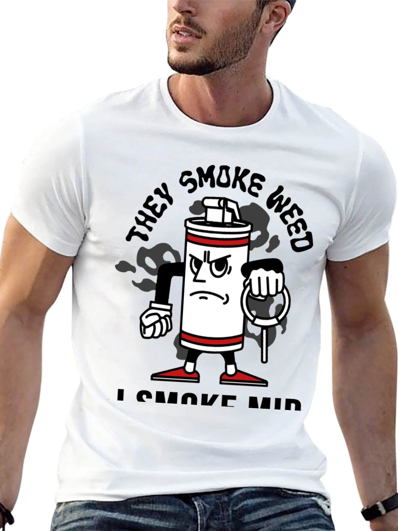 Funny They Smoke Weed I Smoke Mid T-Shirt