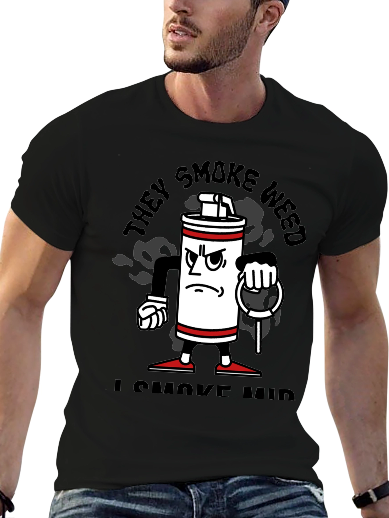 Funny They Smoke Weed I Smoke Mid T-Shirt