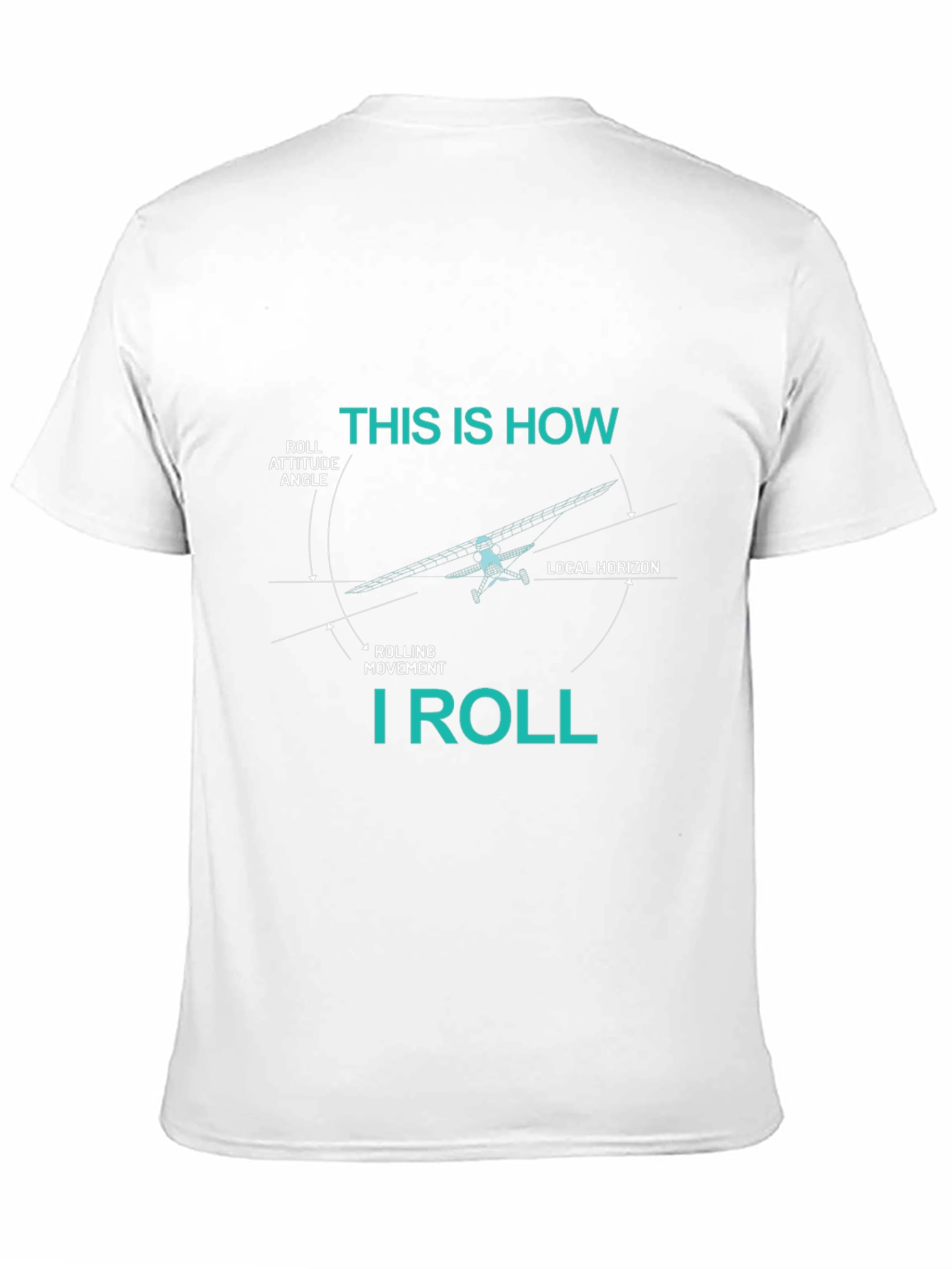 Pilot This is How I Roll Graphic T-Shirt