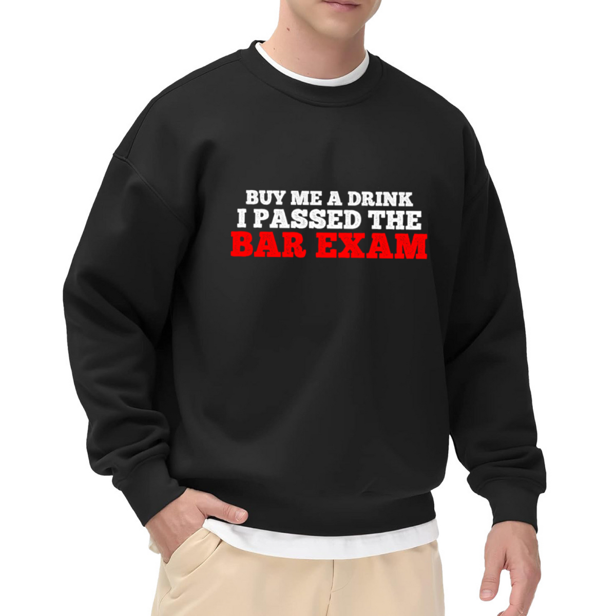 "BUY ME A DRINK I PASSED THE BAR EXAM" Lawyer Design - Crewneck Sweatshirt | Lawyer, Bar Exam, Funny Quote Gift