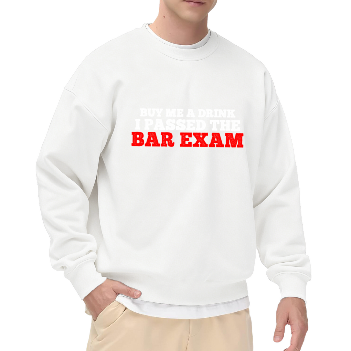 "BUY ME A DRINK I PASSED THE BAR EXAM" Lawyer Design - Crewneck Sweatshirt | Lawyer, Bar Exam, Funny Quote Gift