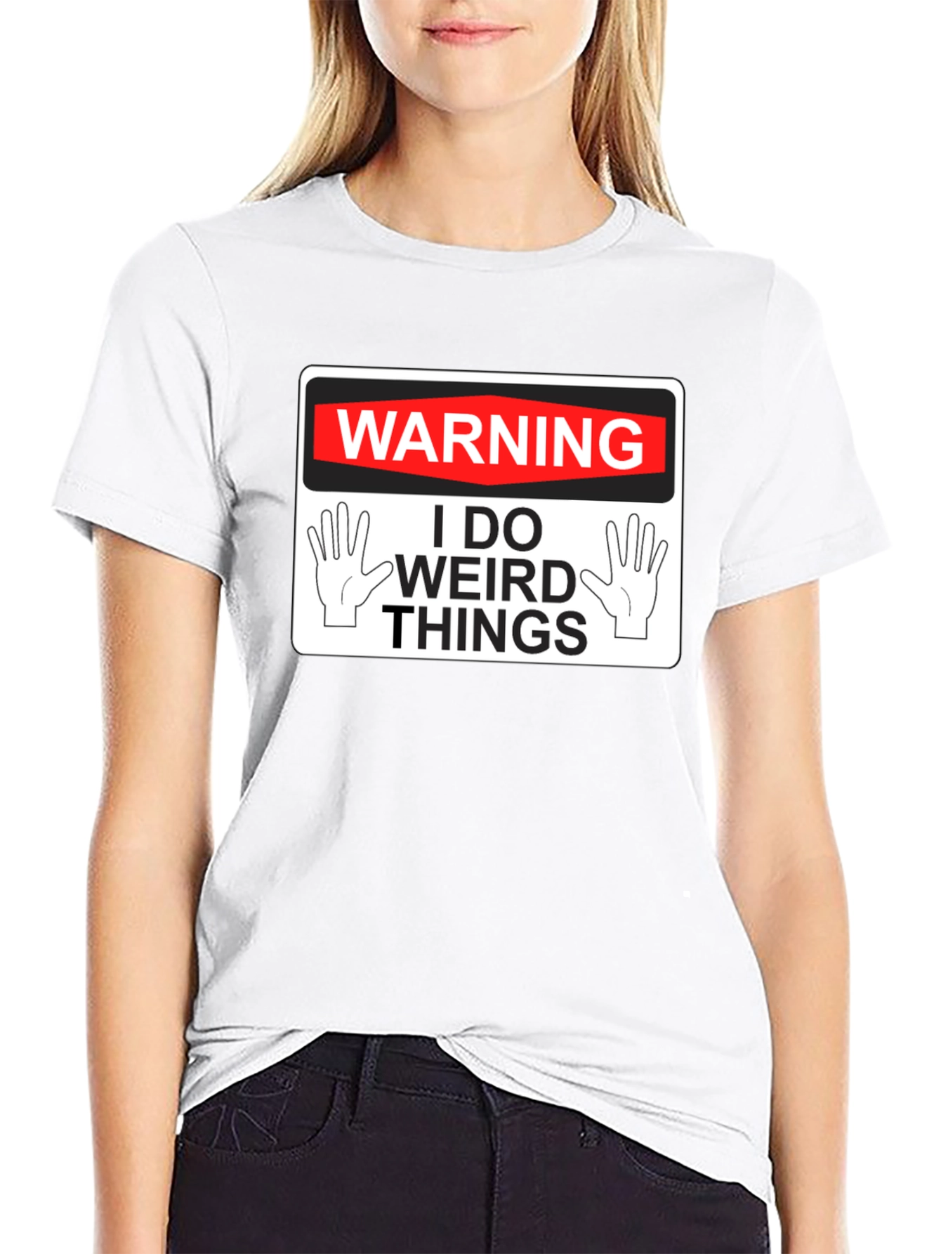 Warning: I Do Weird Things - Novelty Graphic T-Shirt