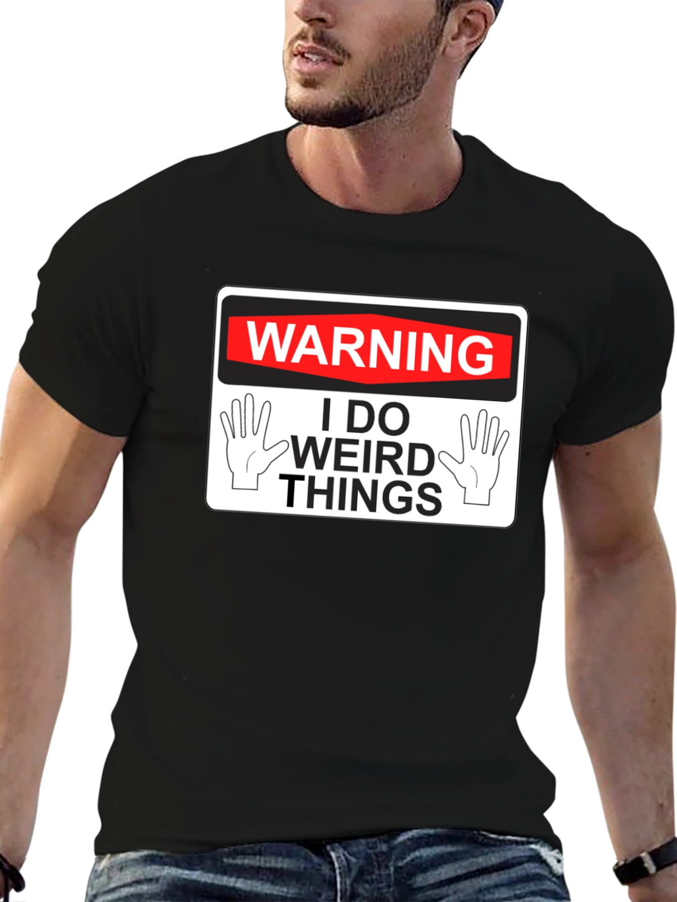 Warning: I Do Weird Things - Novelty Graphic T-Shirt