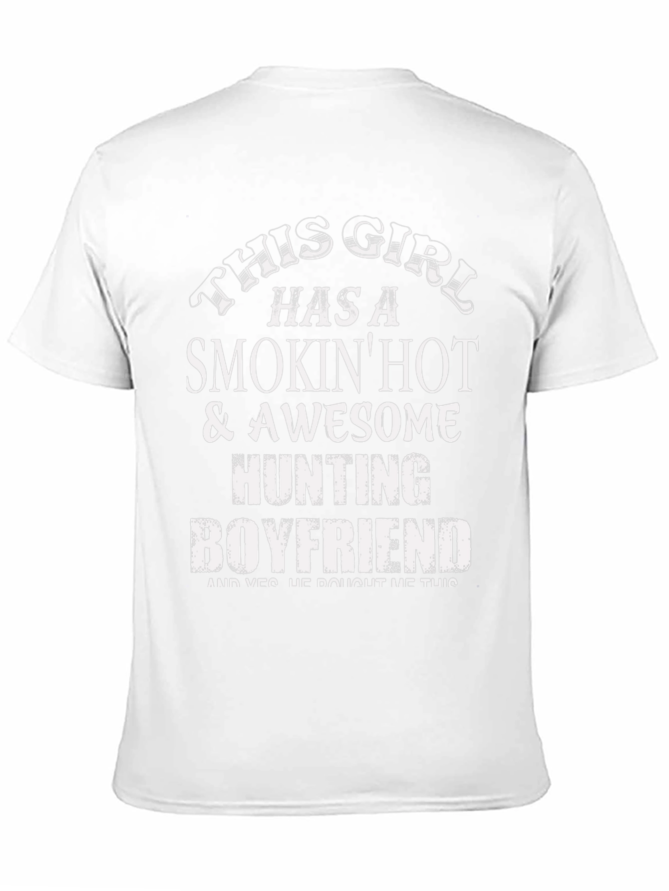 Smokin Hot Hunting Boyfriend Graphic Tee