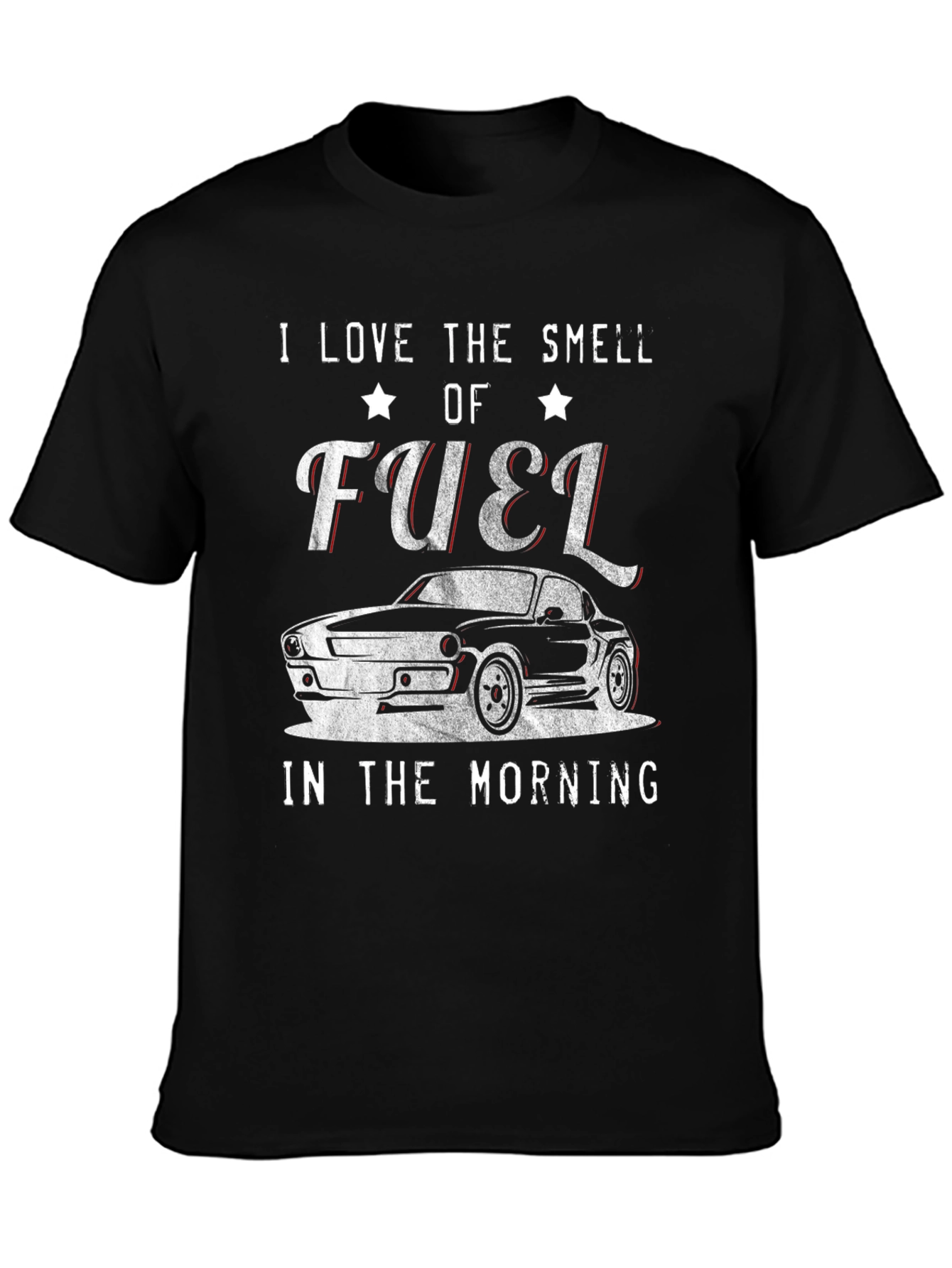 I Love The Smell Of Fuel T-Shirt