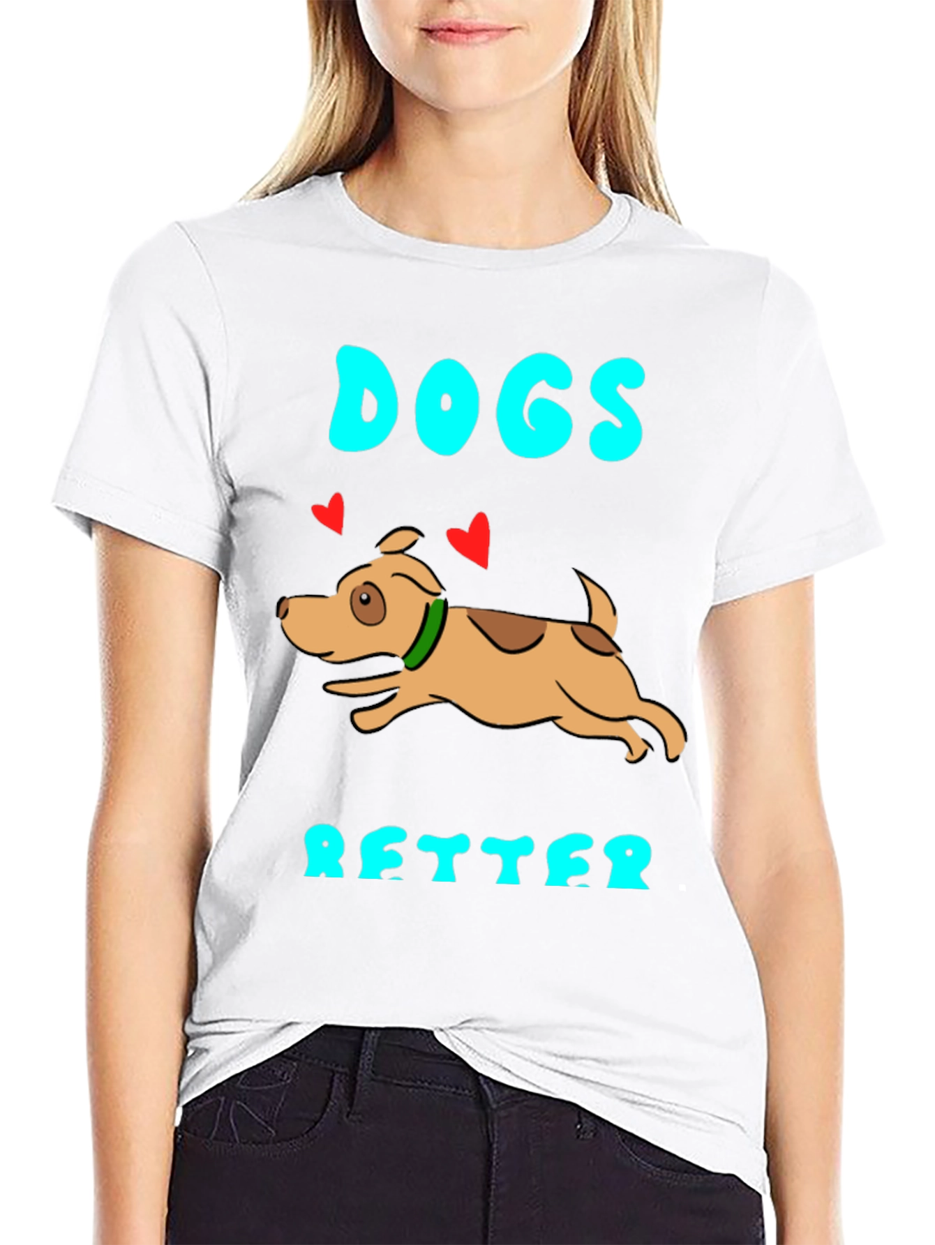 Dogs Are Better Graphic T-Shirt