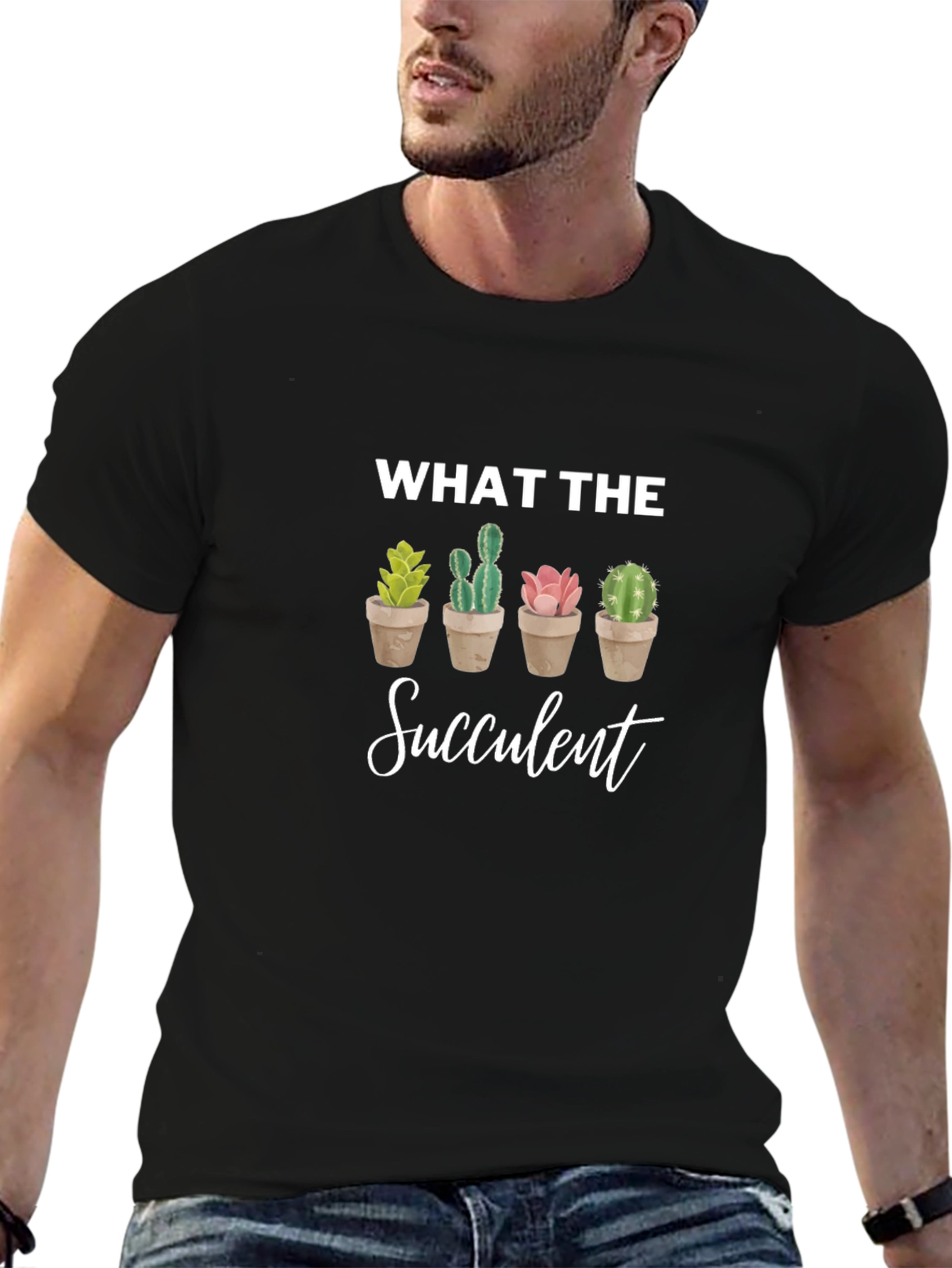 What the Succulent T-Shirt - Novelty Cactus Tee
