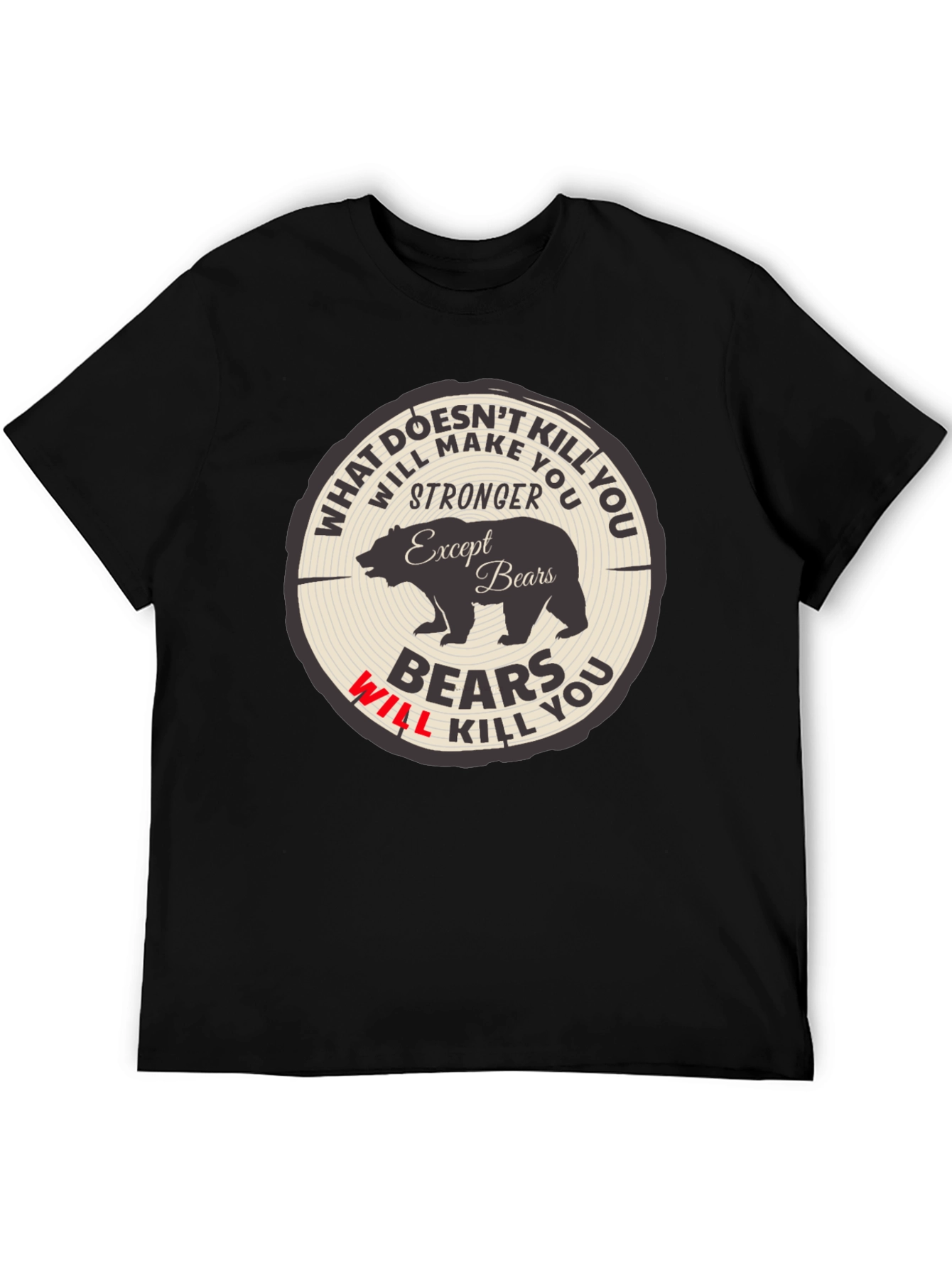 Bears Will Kill You Graphic Tee