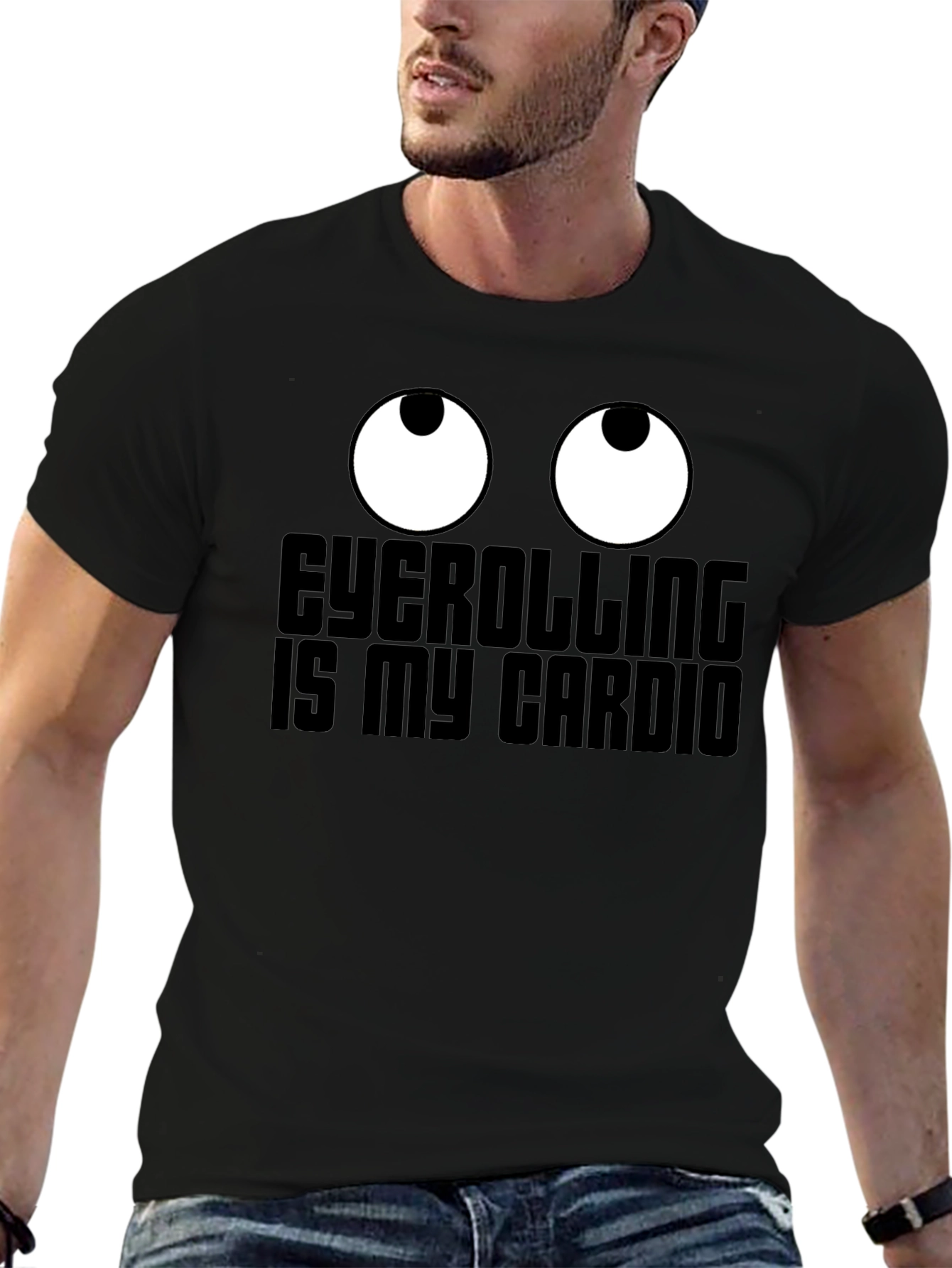 Eyeballs T-Shirt - Eyerolling is My Cardio Graphic Tee
