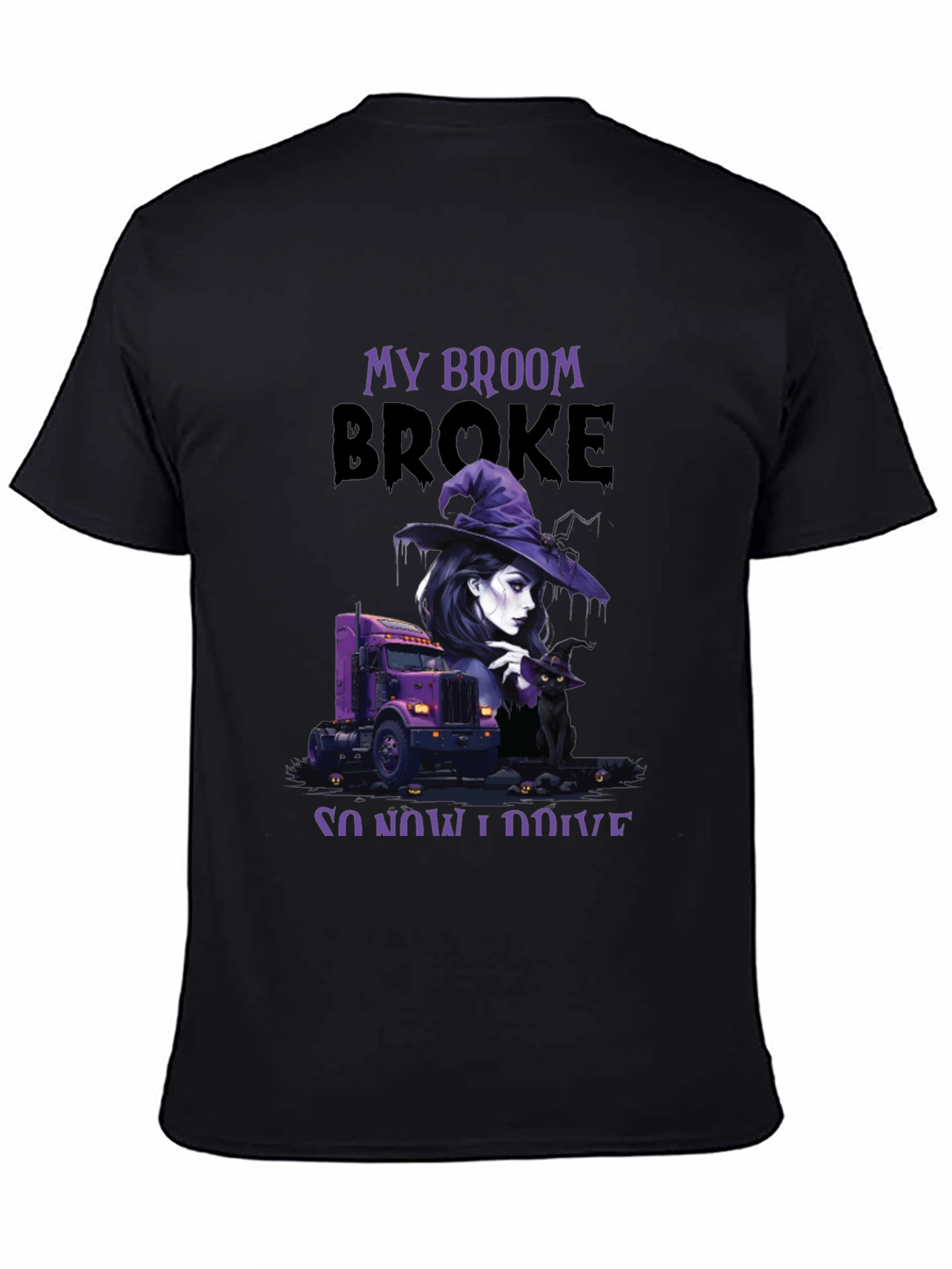My Broom Broke Trucker T-Shirt