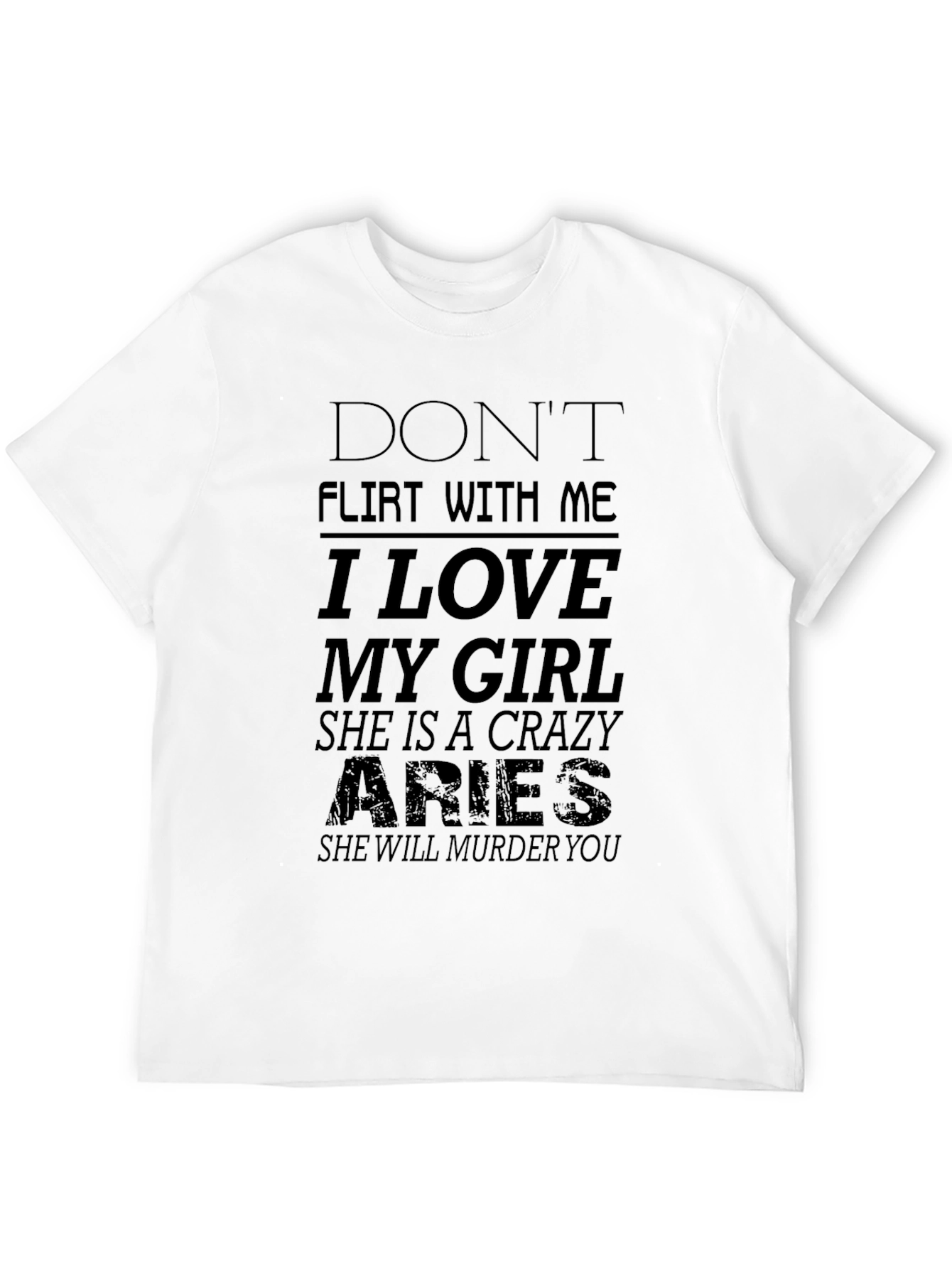 Dont Flirt Aries Girl T-Shirt