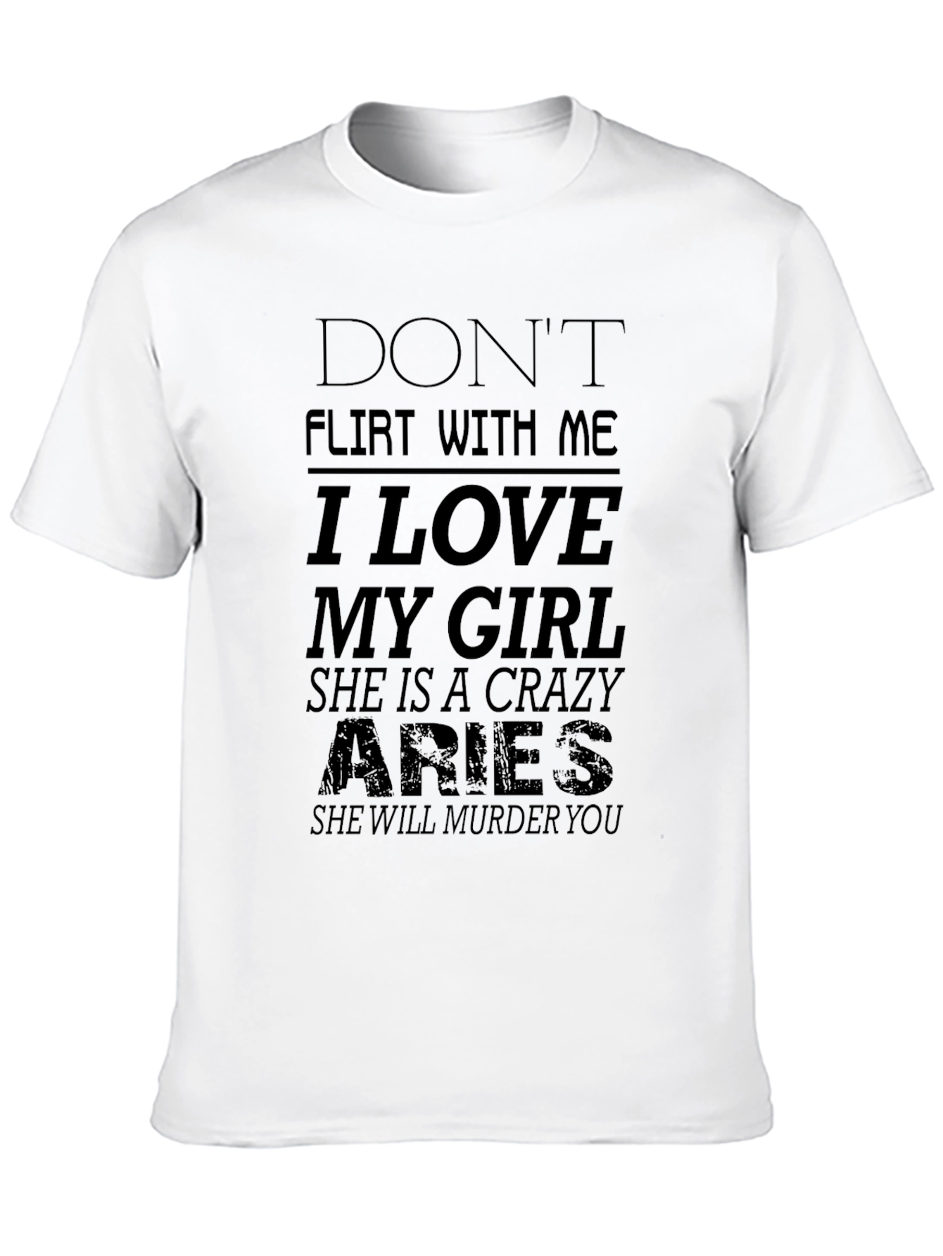 Dont Flirt Aries Girl T-Shirt