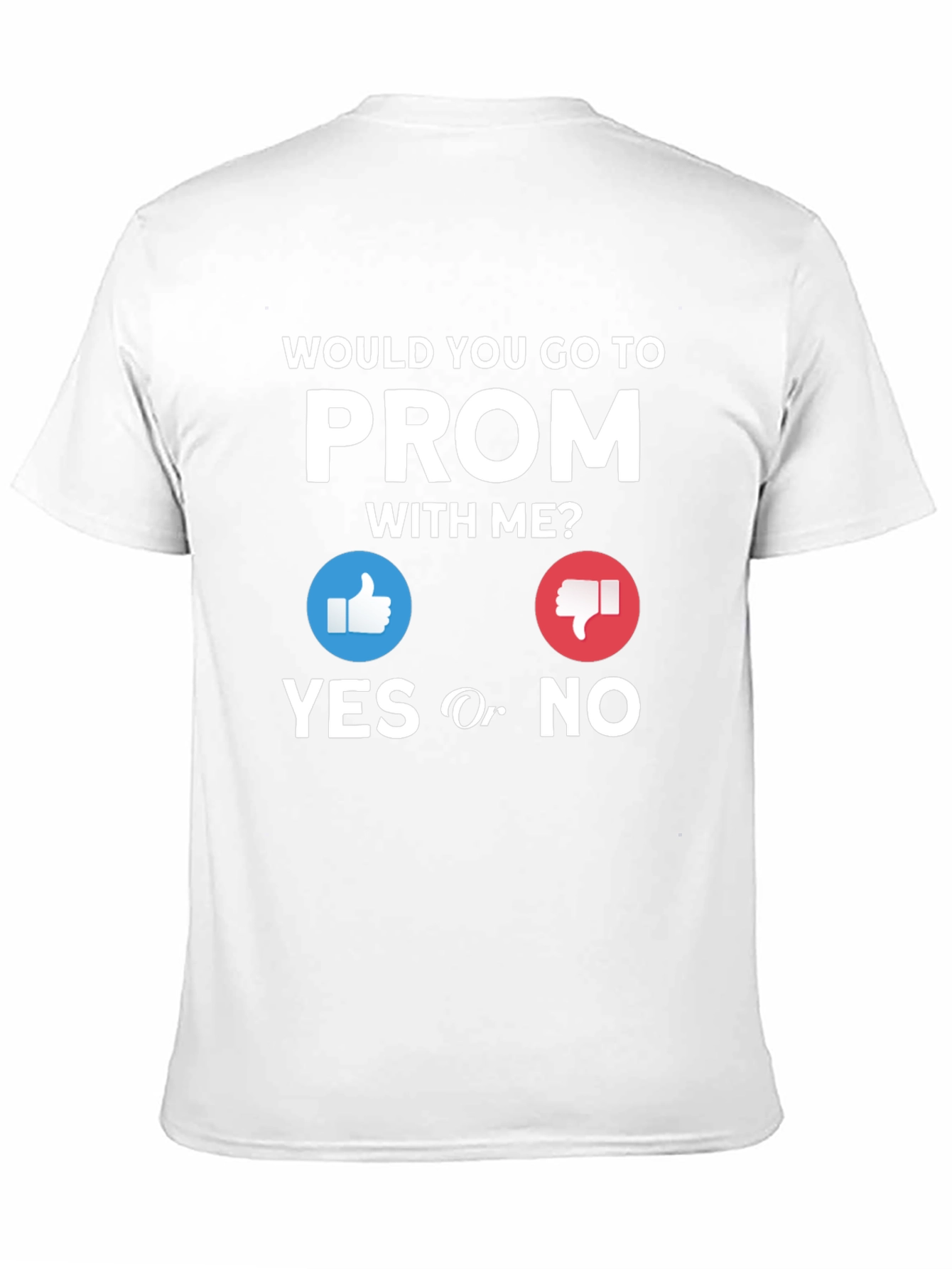 Prom Proposal T-Shirt - Yes or No?