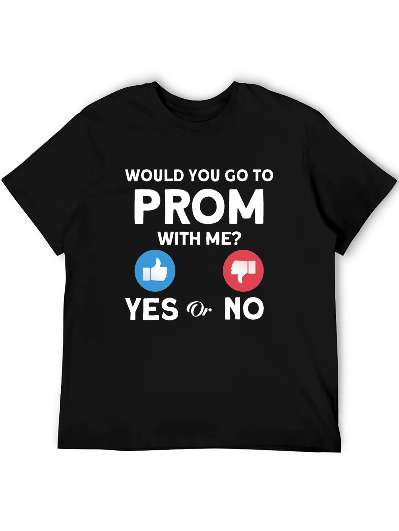 Prom Proposal T-Shirt - Yes or No?