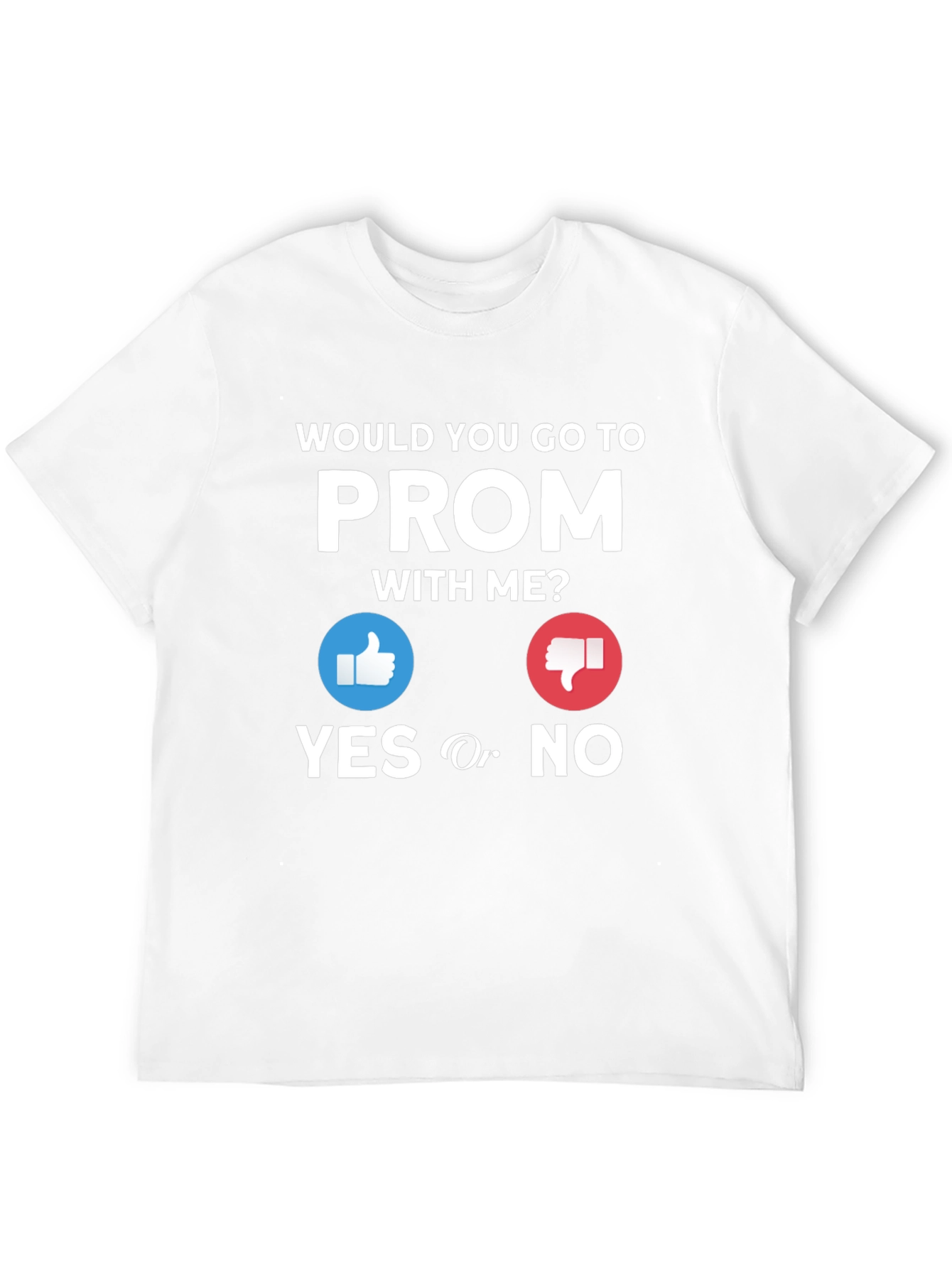 Prom Proposal T-Shirt - Yes or No?