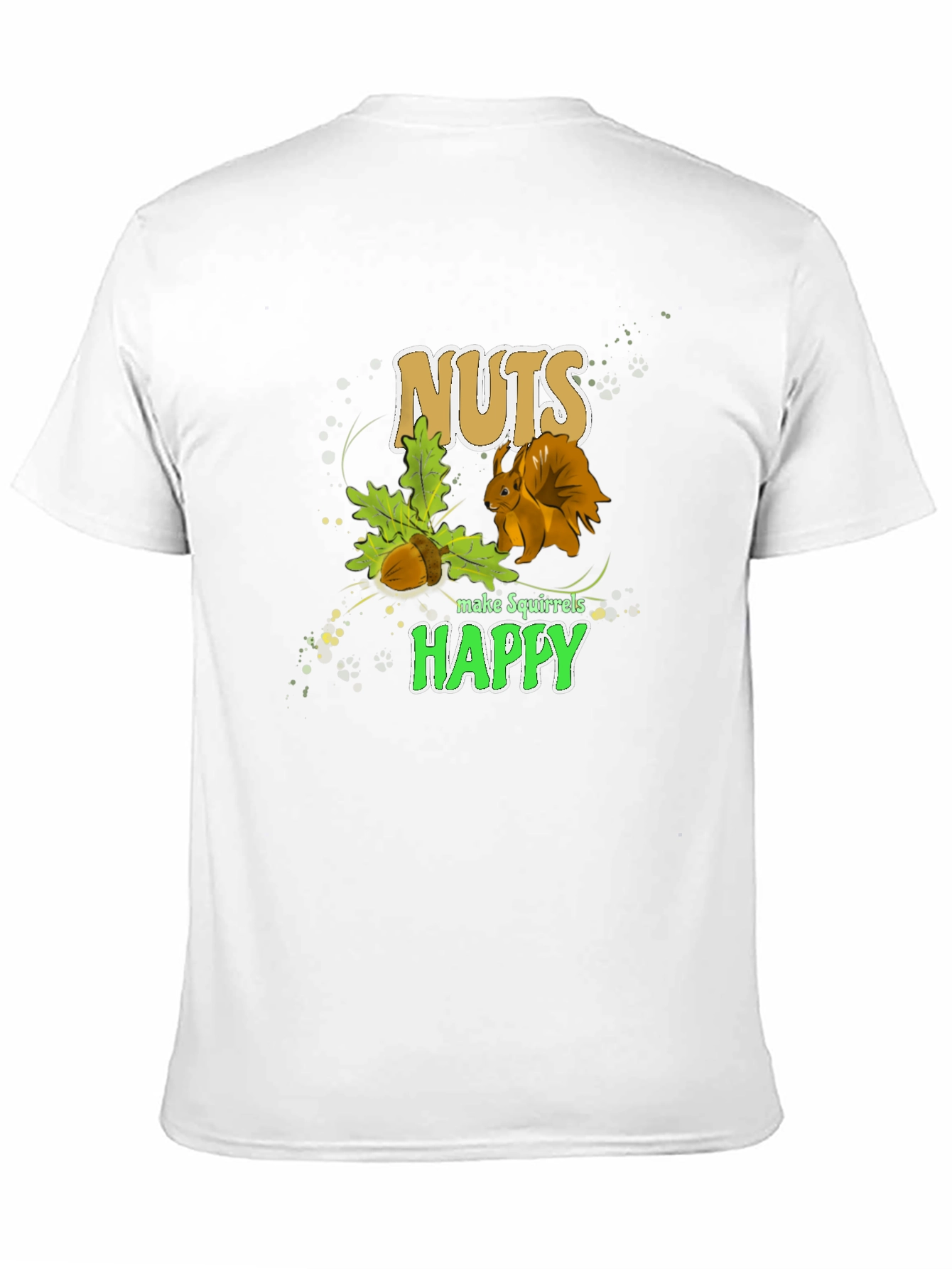 Nuts Make Squirrels Happy T-Shirt