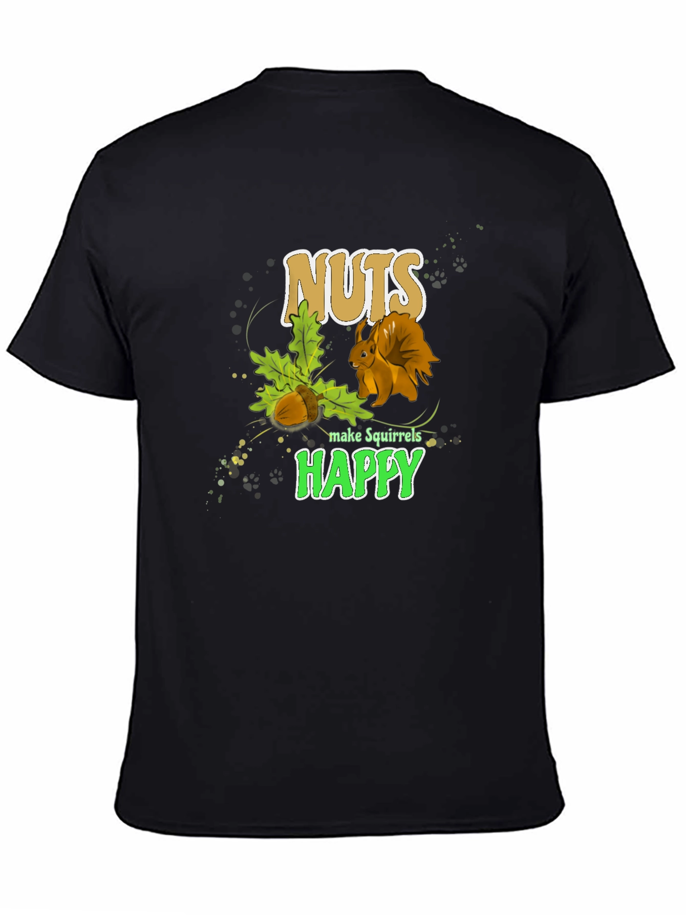 Nuts Make Squirrels Happy T-Shirt