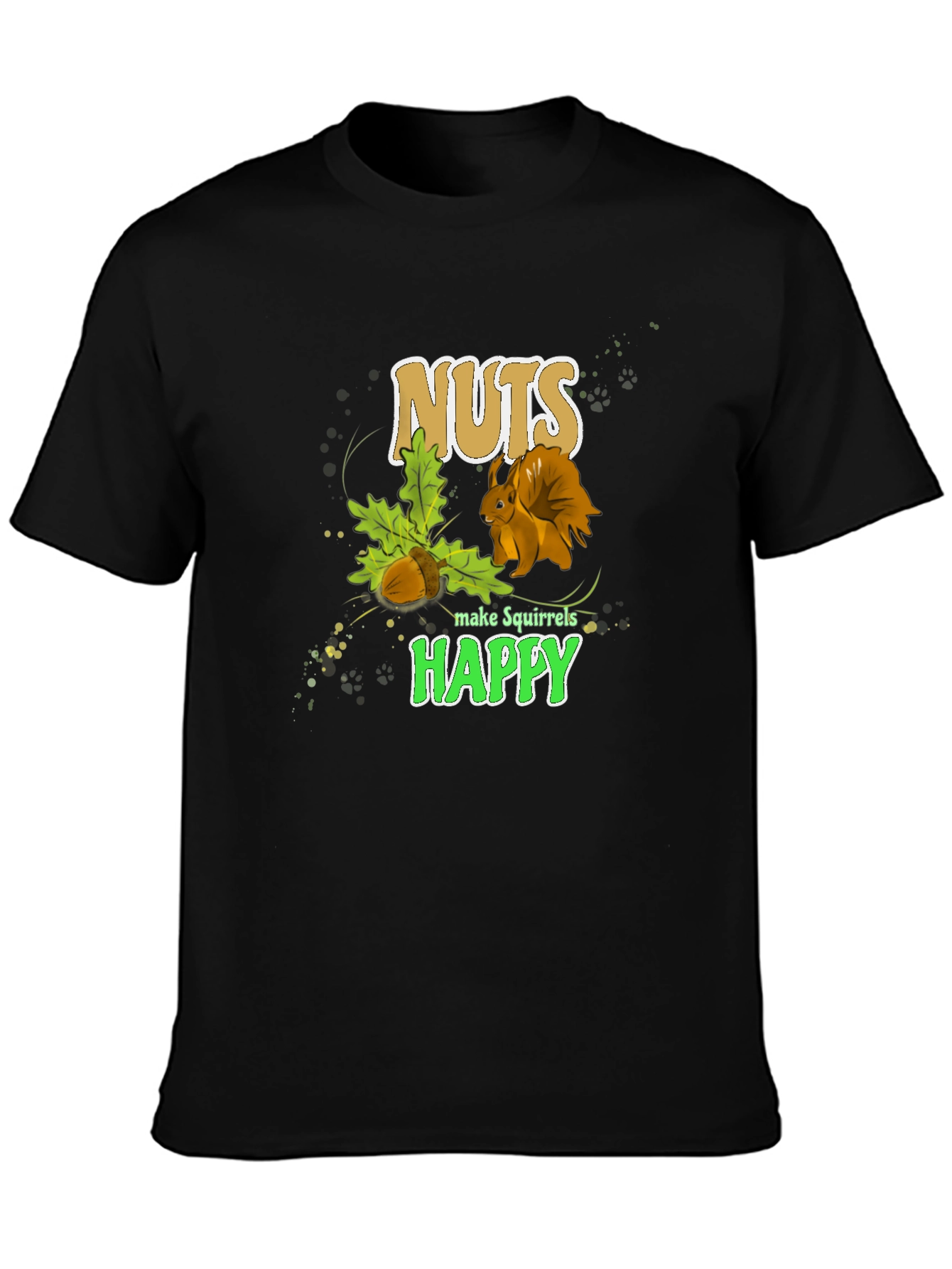 Nuts Make Squirrels Happy T-Shirt