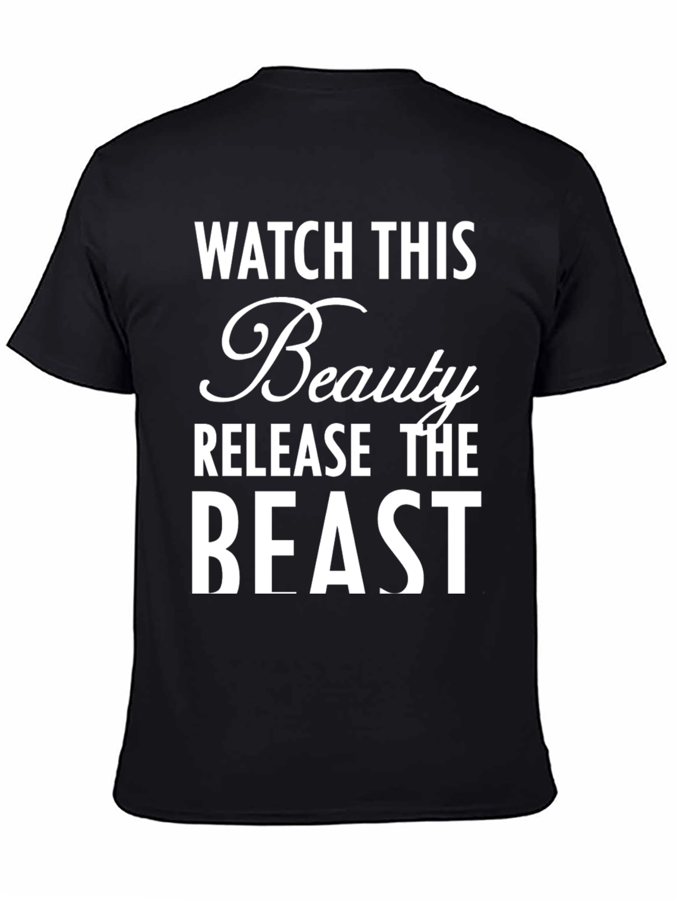 Watch This Beauty Release The Beast T-Shirt