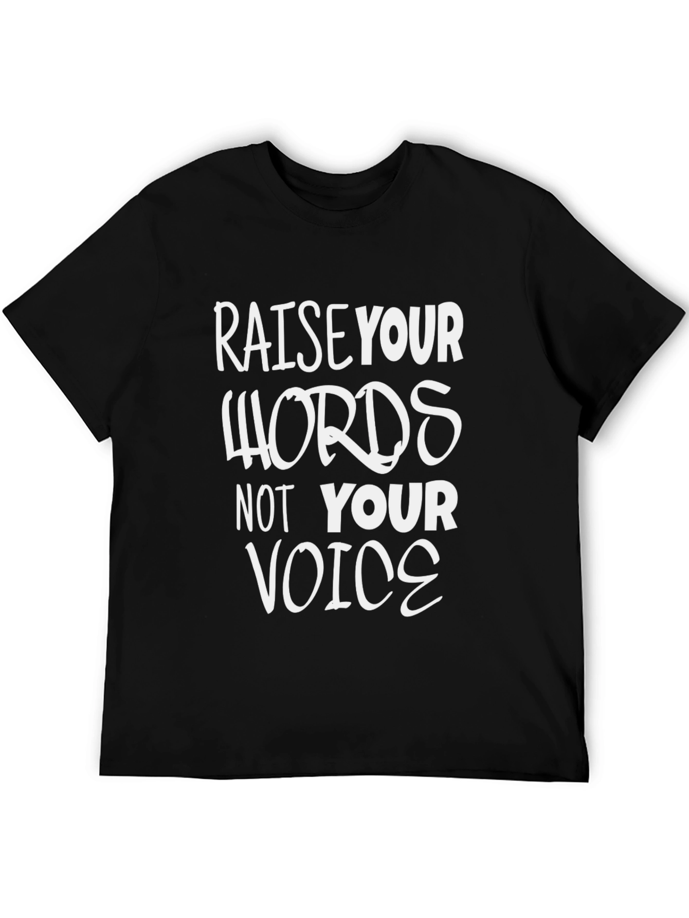 Raise Your Words T-Shirt - Motivational Quote Tee