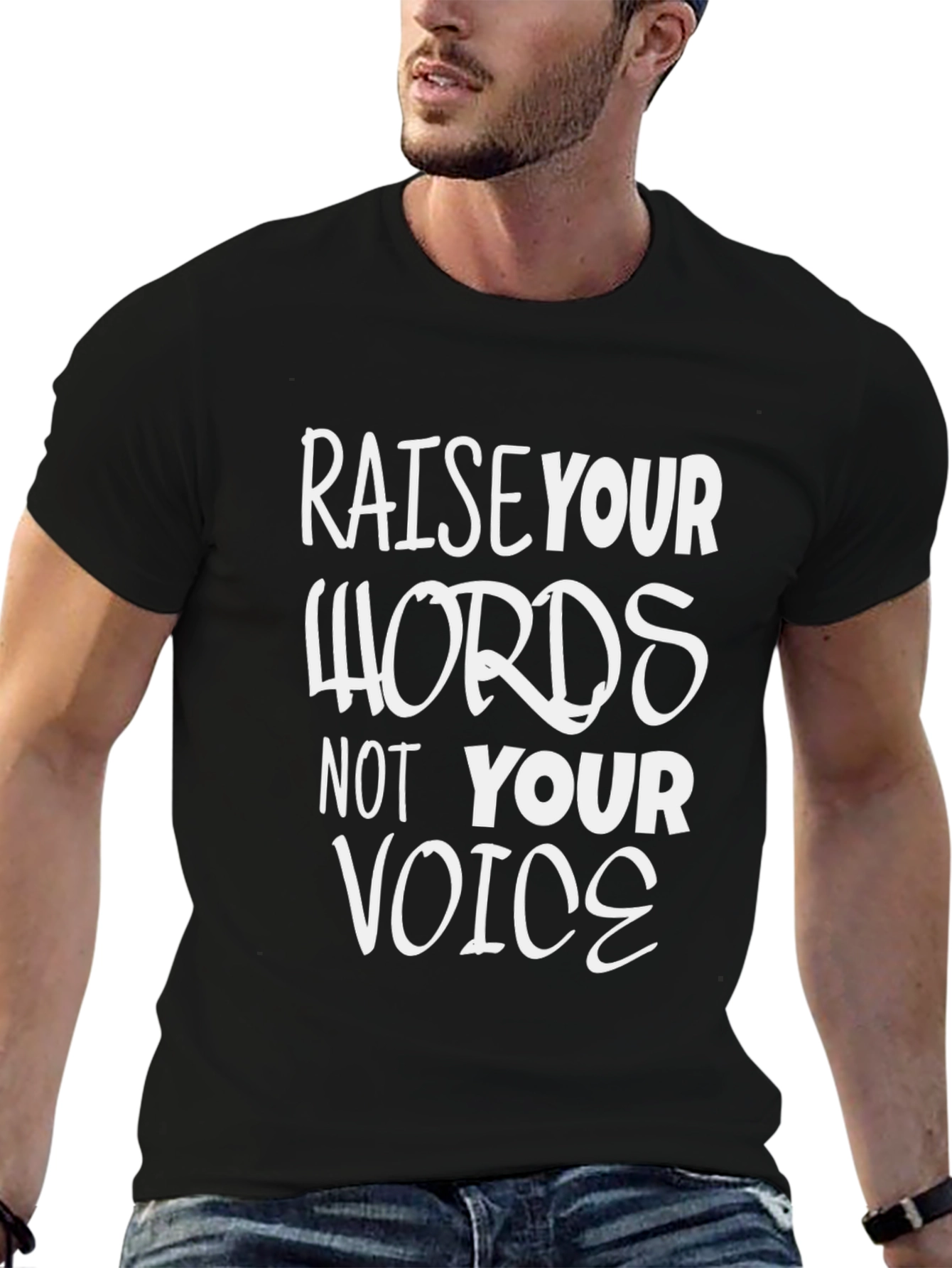 Raise Your Words T-Shirt - Motivational Quote Tee