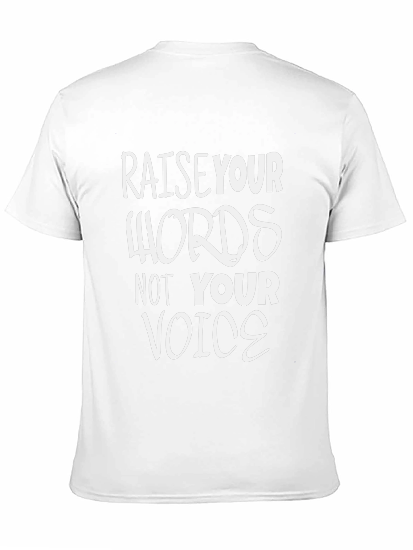 Raise Your Words T-Shirt - Motivational Quote Tee