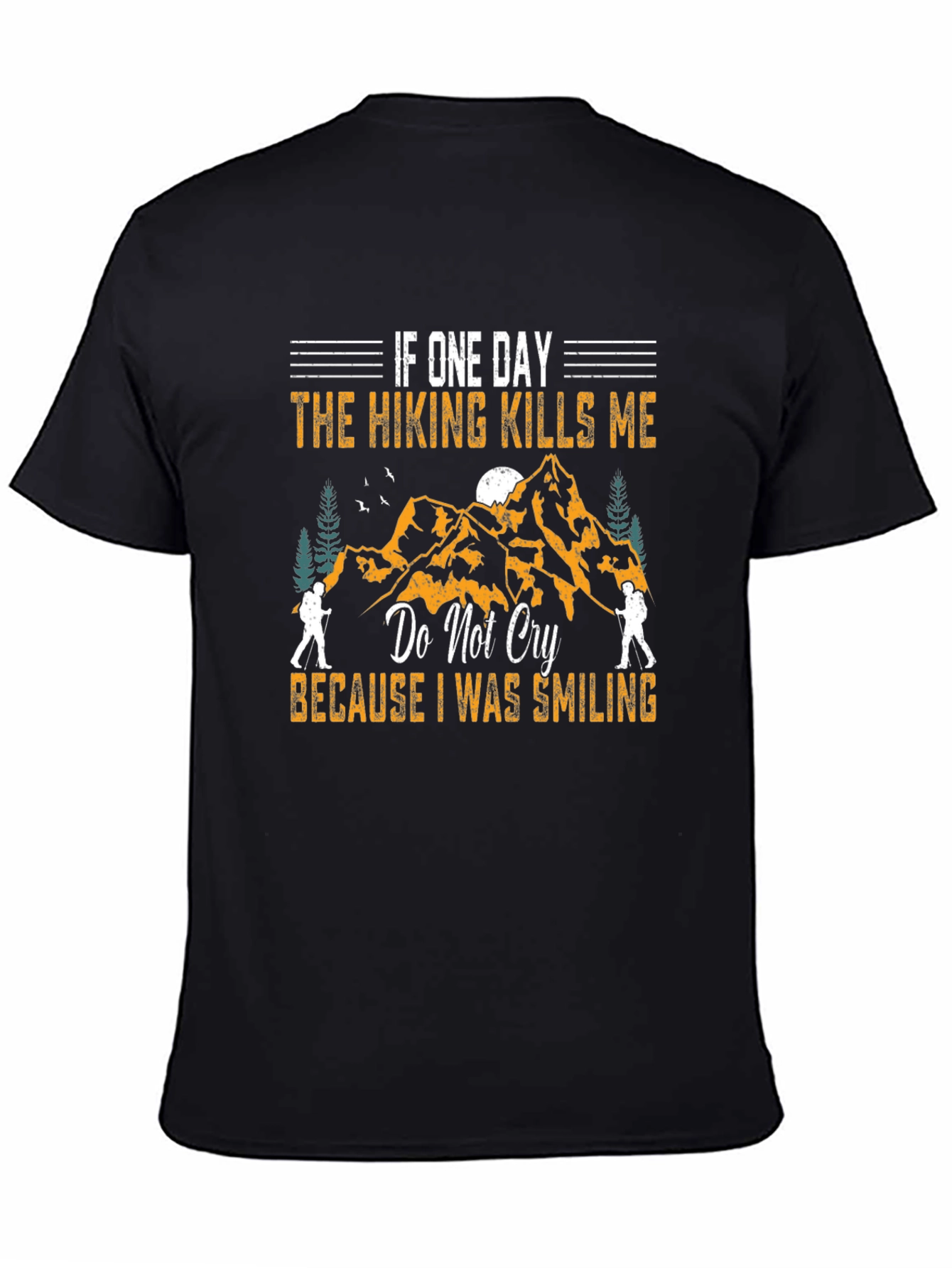 Hiking Kills Me Smiling Graphic T-Shirt