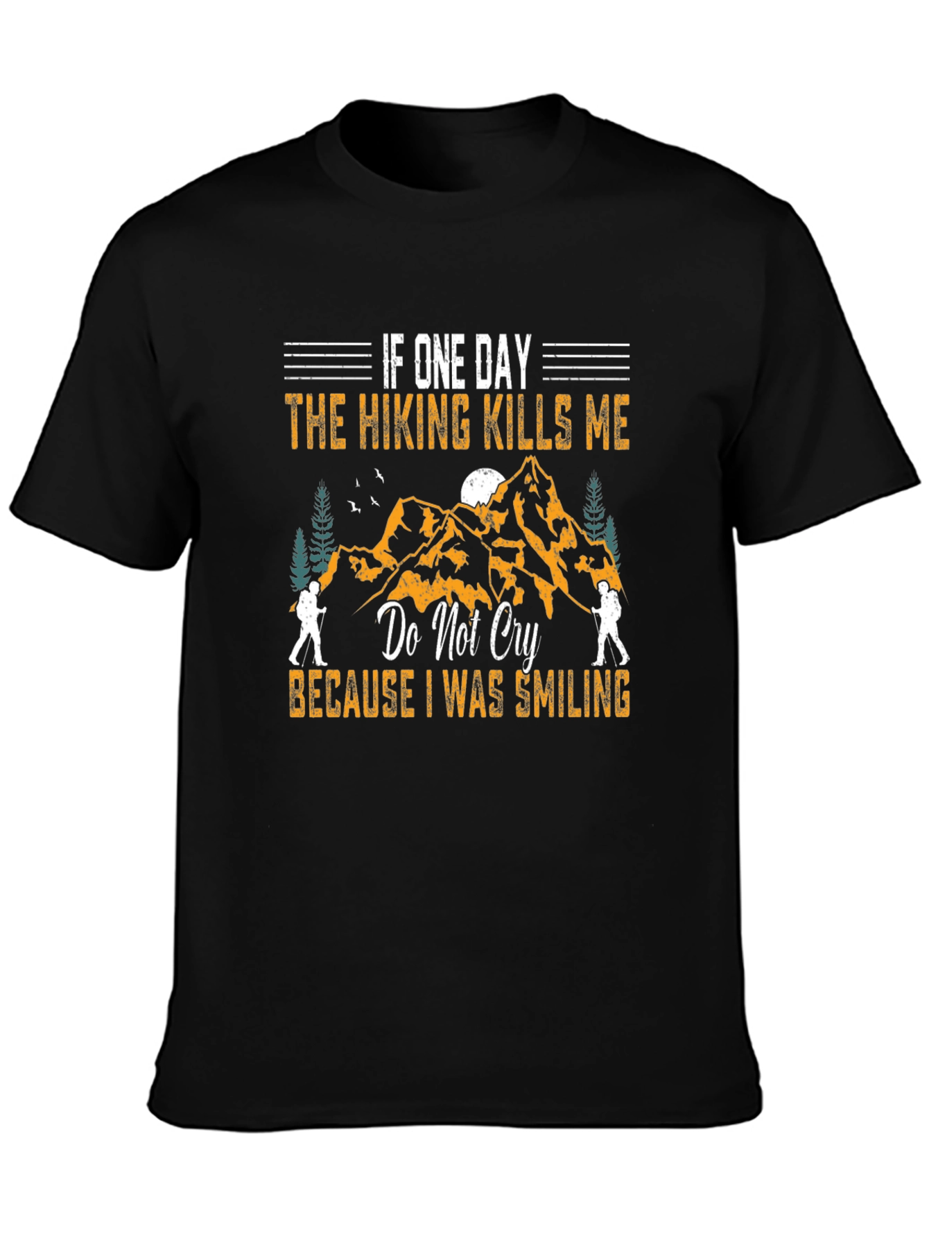 Hiking Kills Me Smiling Graphic T-Shirt