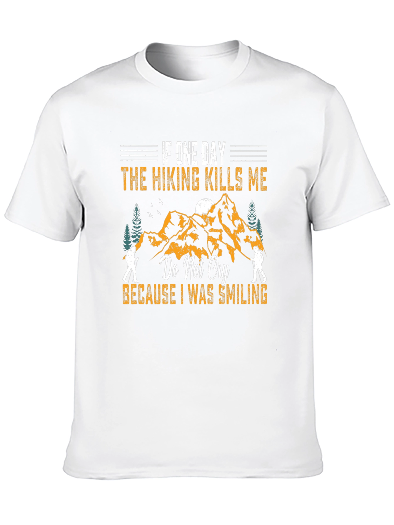 Hiking Kills Me Smiling Graphic T-Shirt