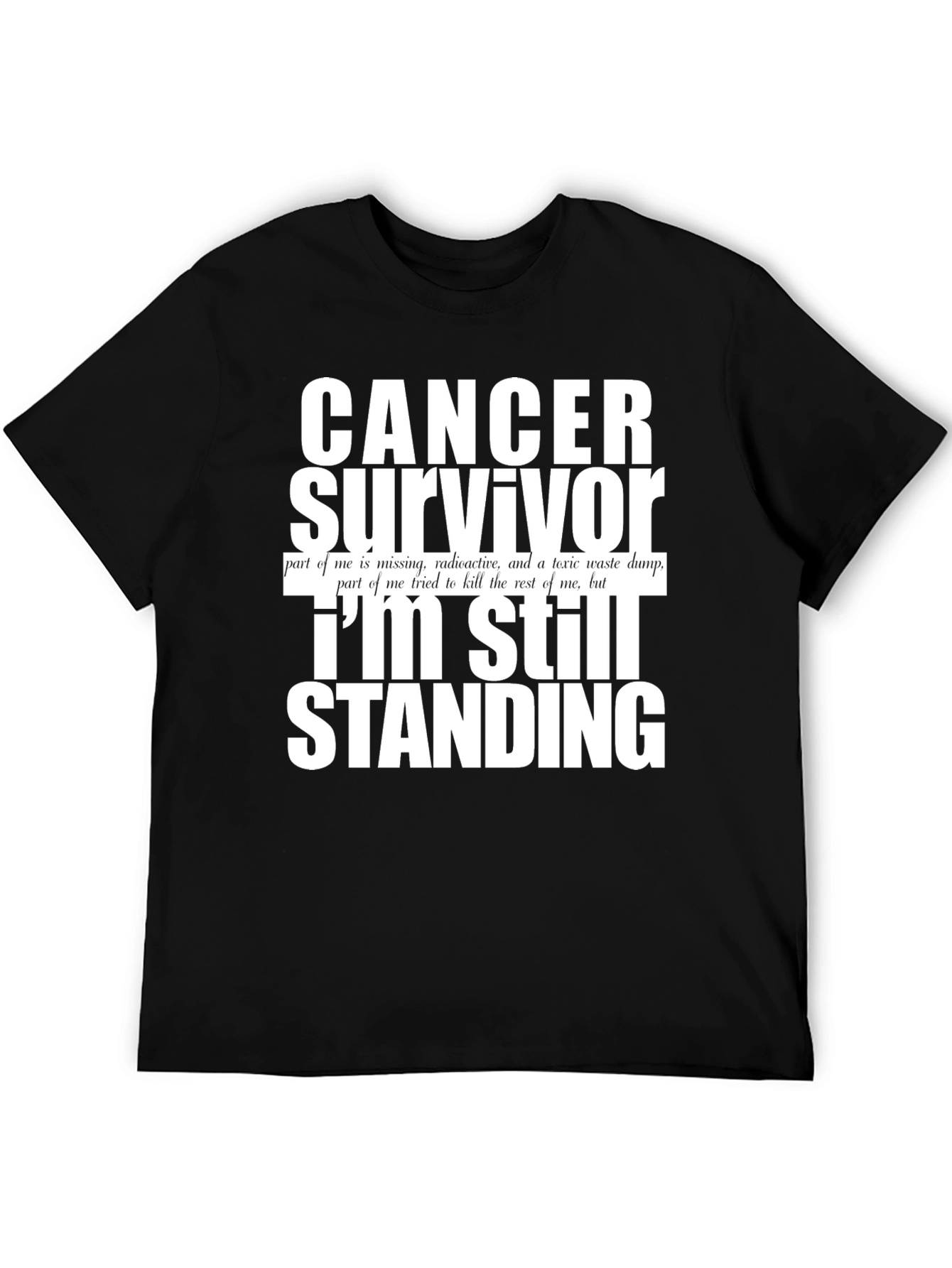 Cancer Survivor T-Shirt - Still Standing