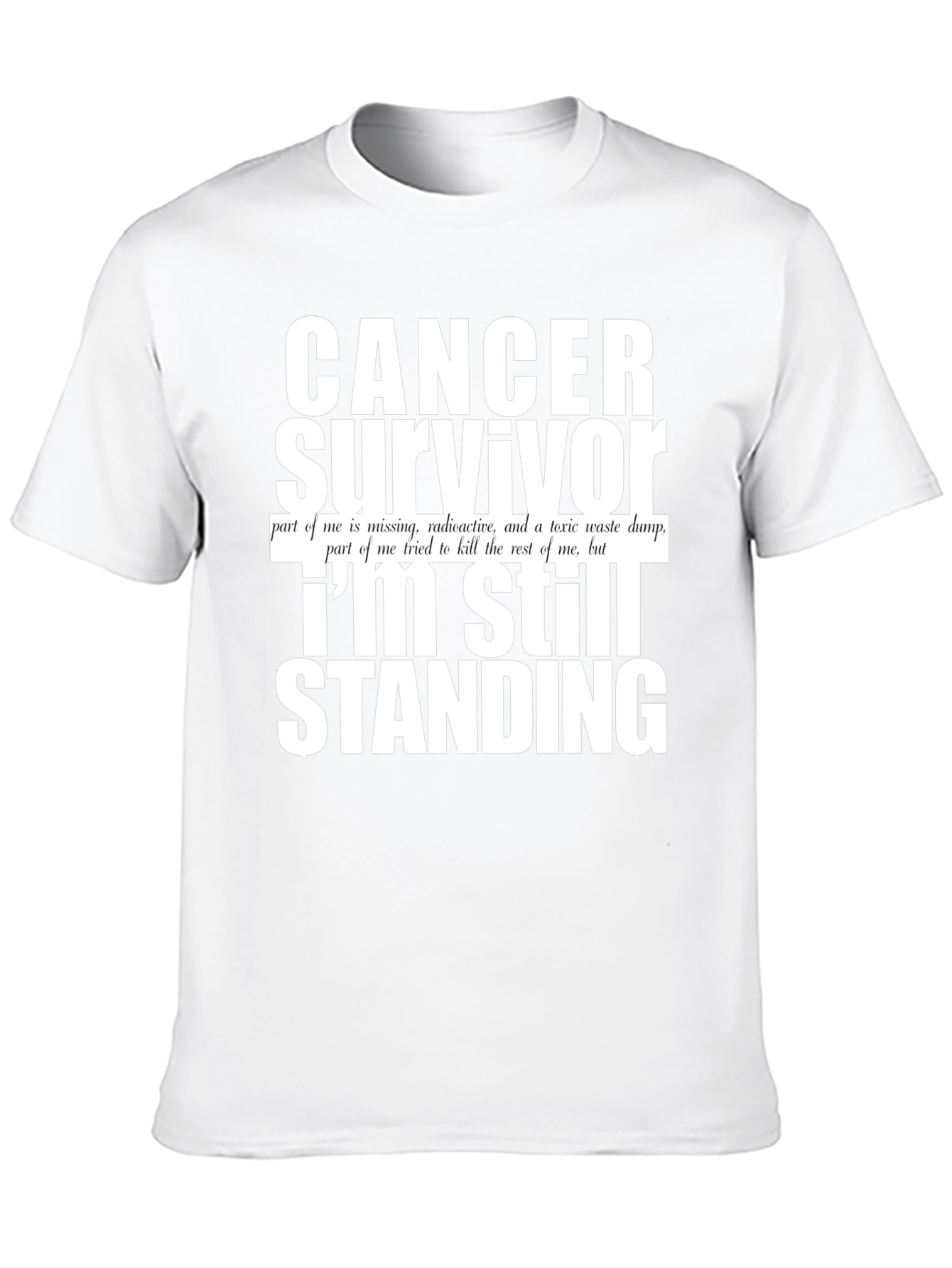 Cancer Survivor T-Shirt - Still Standing