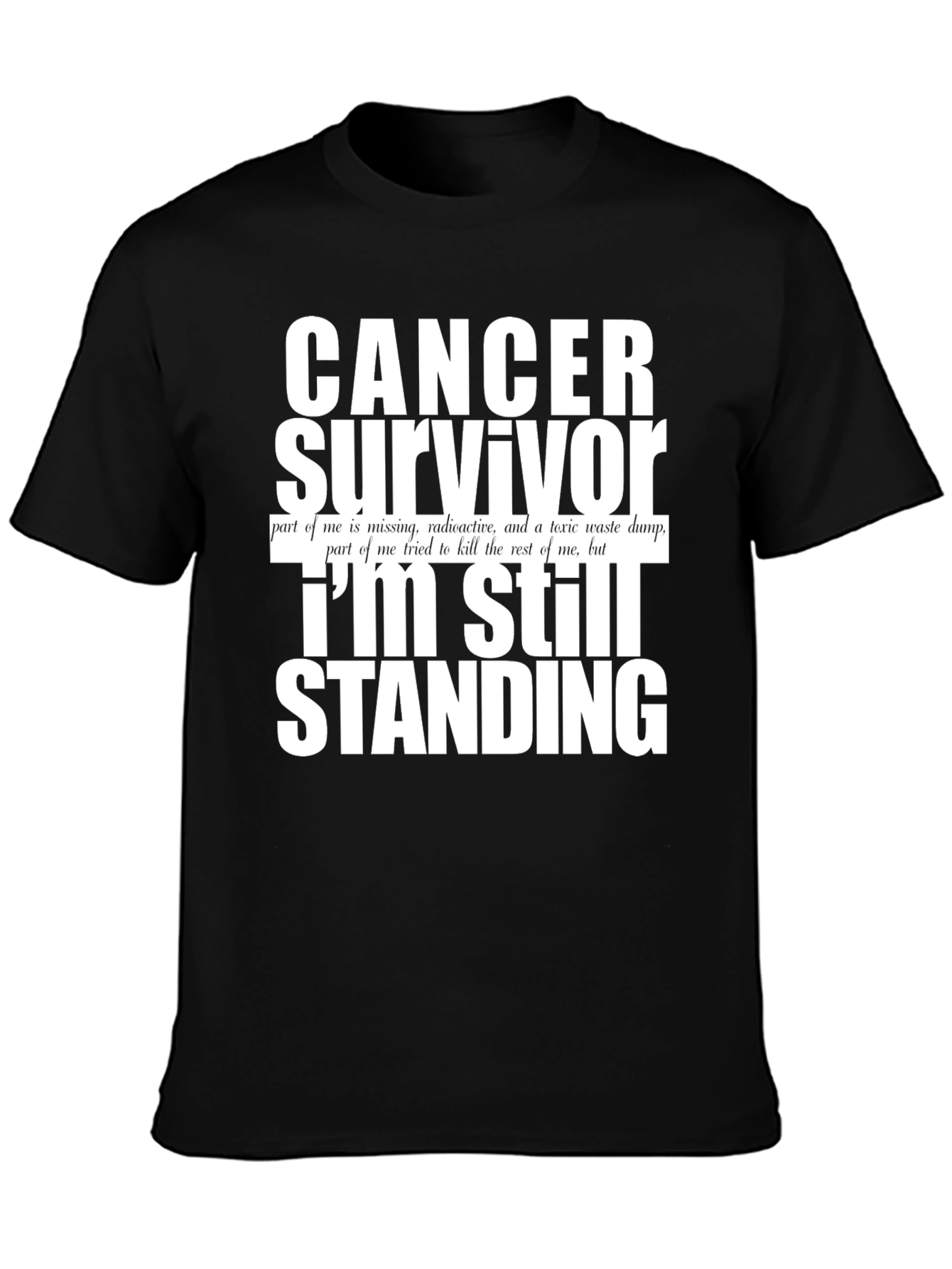 Cancer Survivor T-Shirt - Still Standing