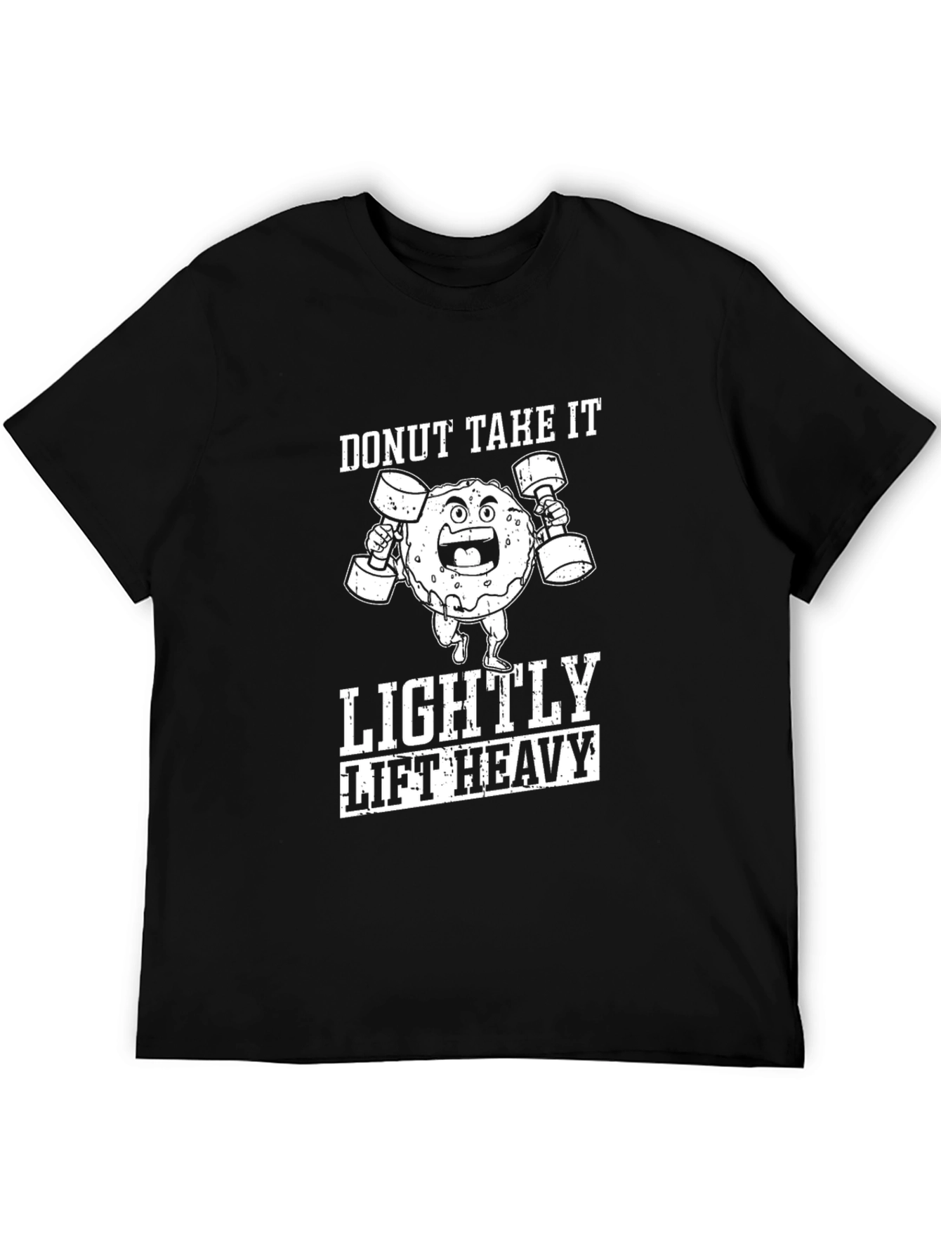 Donut Take It Lightly Lift Heavy T-Shirt