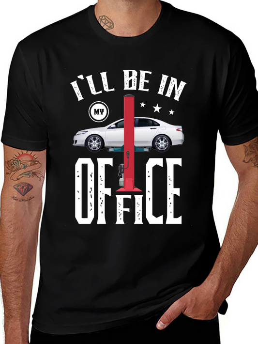 Ill Be In My Office Mechanic T-Shirt