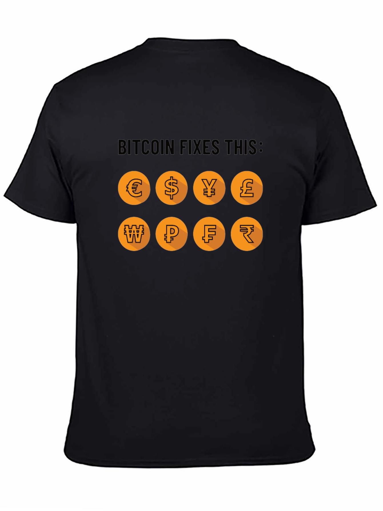 Bitcoin Fixes This T-Shirt - Crypto Currency Tee