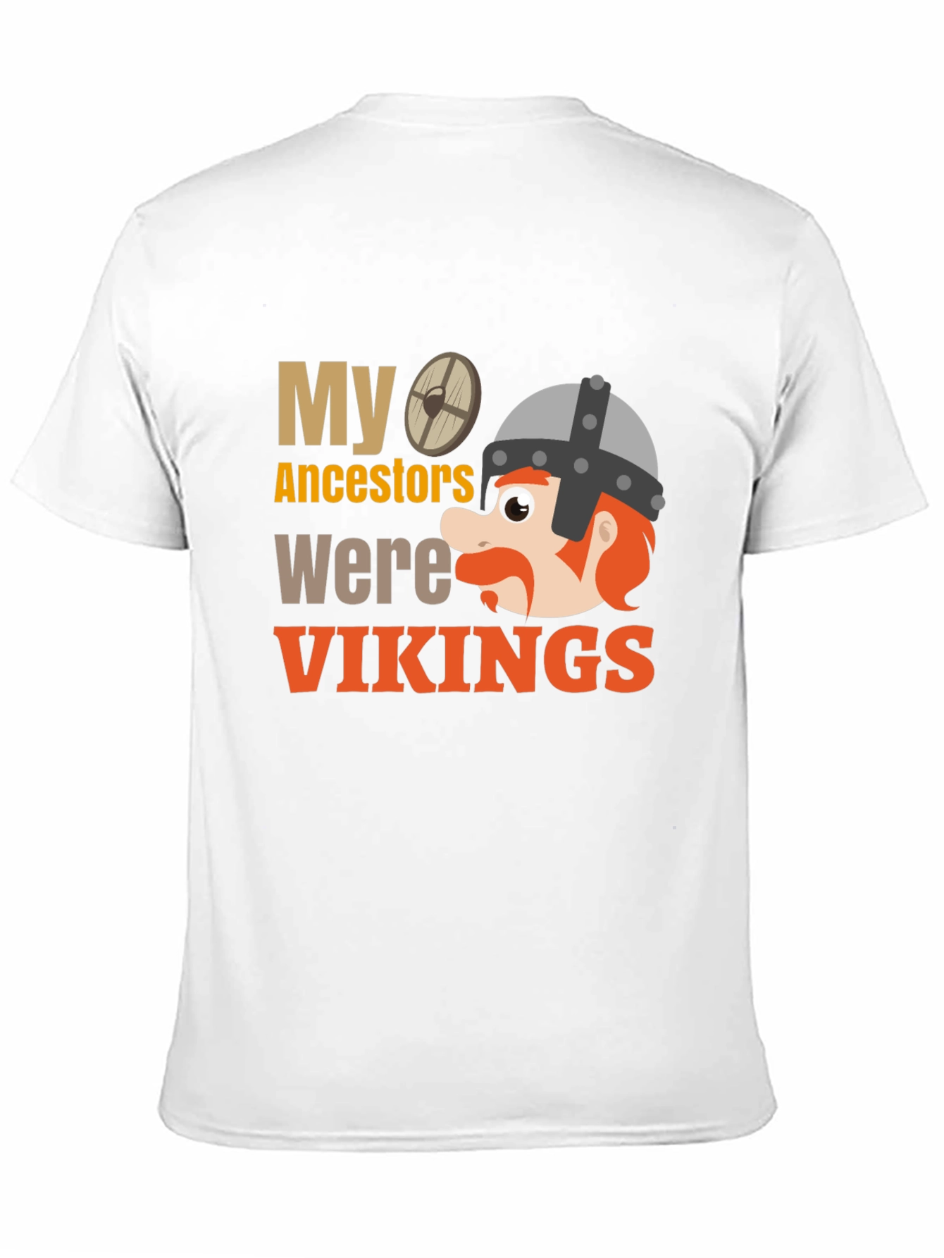 My Ancestors Were Vikings T-Shirt