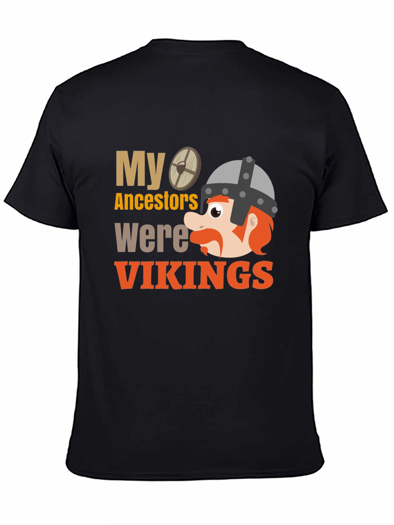 My Ancestors Were Vikings T-Shirt