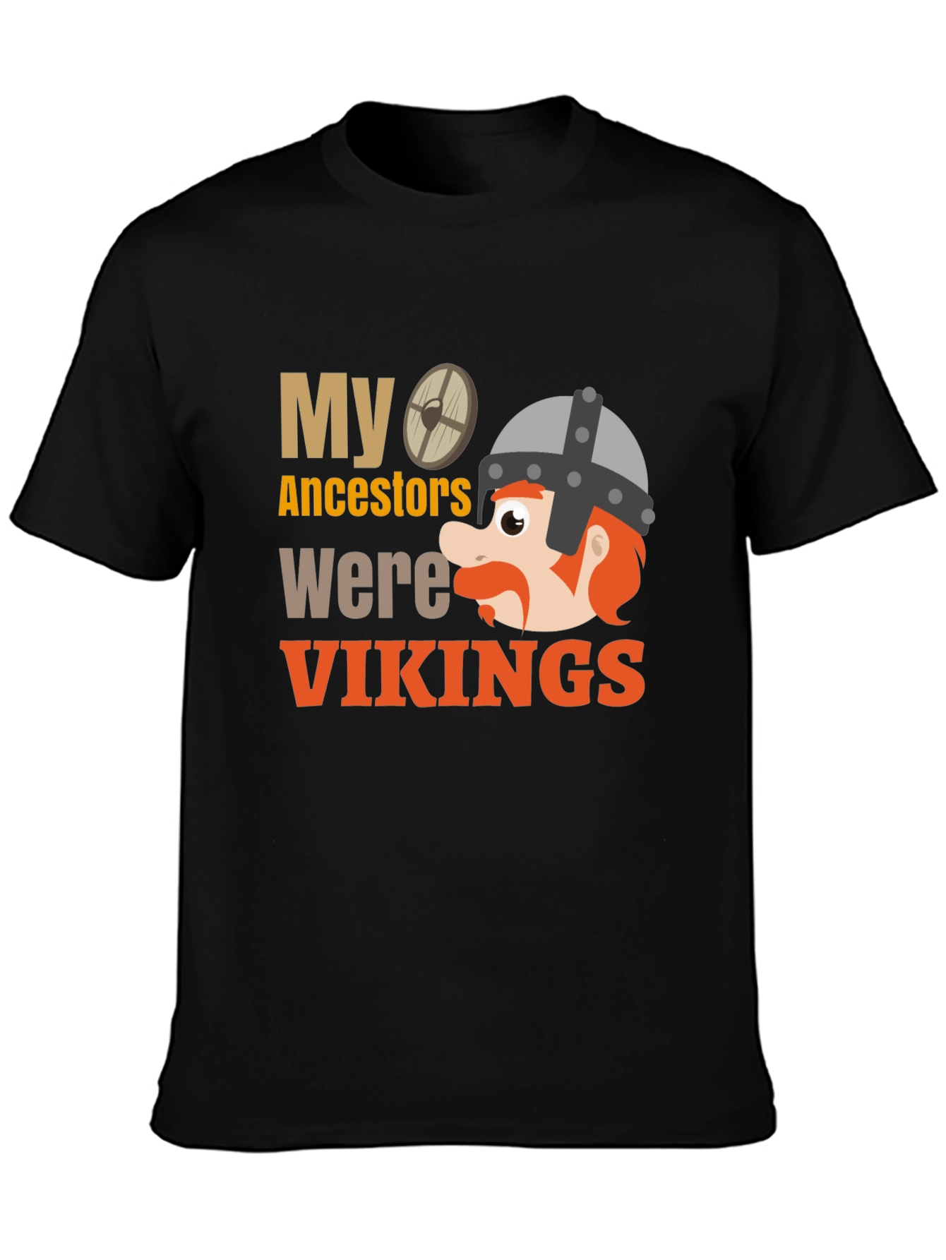My Ancestors Were Vikings T-Shirt