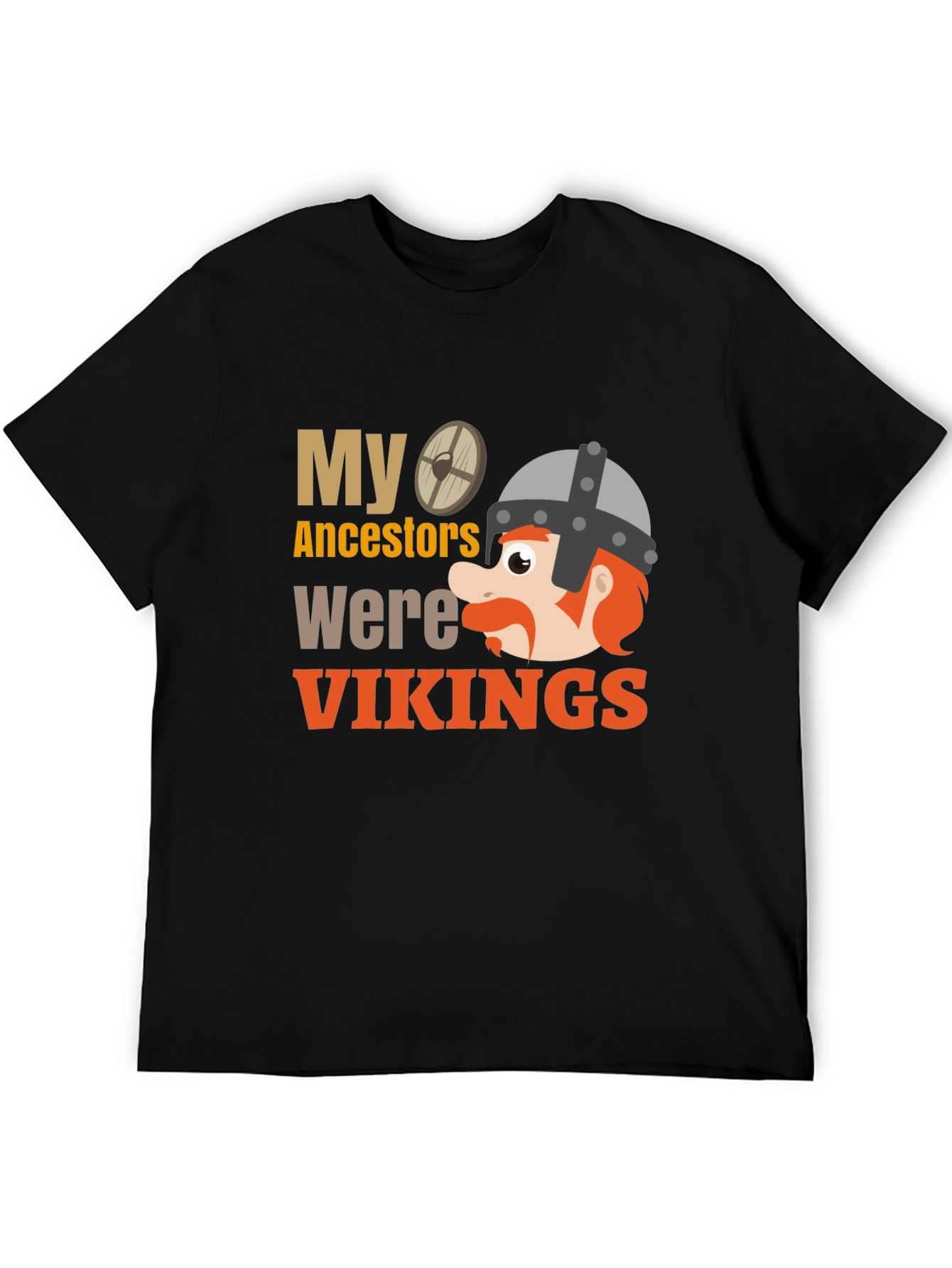 My Ancestors Were Vikings T-Shirt