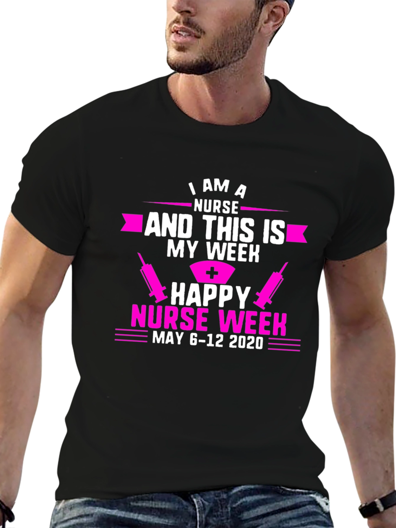 Happy Nurse Week T-Shirt - May 6-12 2020